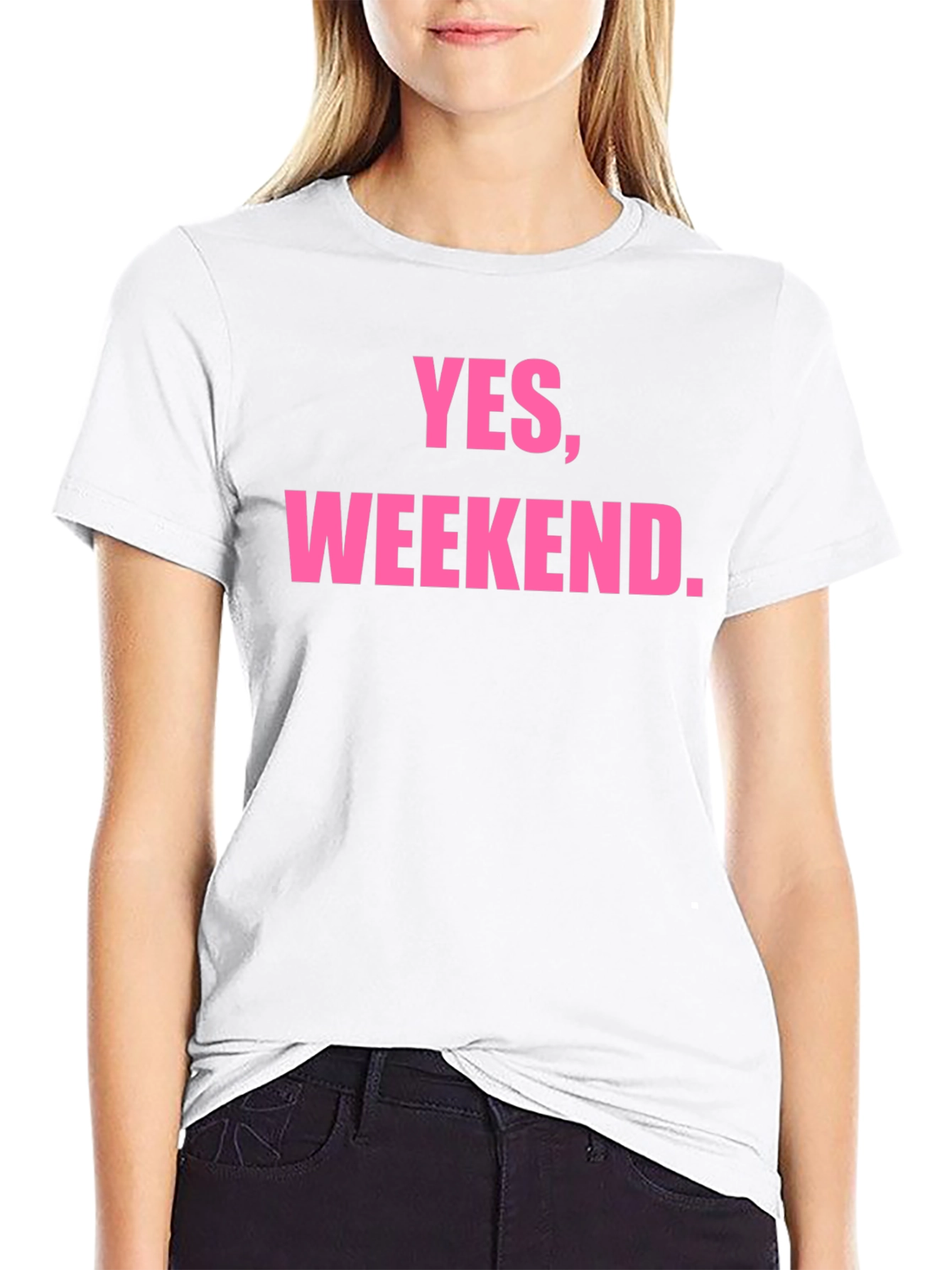 Yes Weekend. Graphic T-Shirt