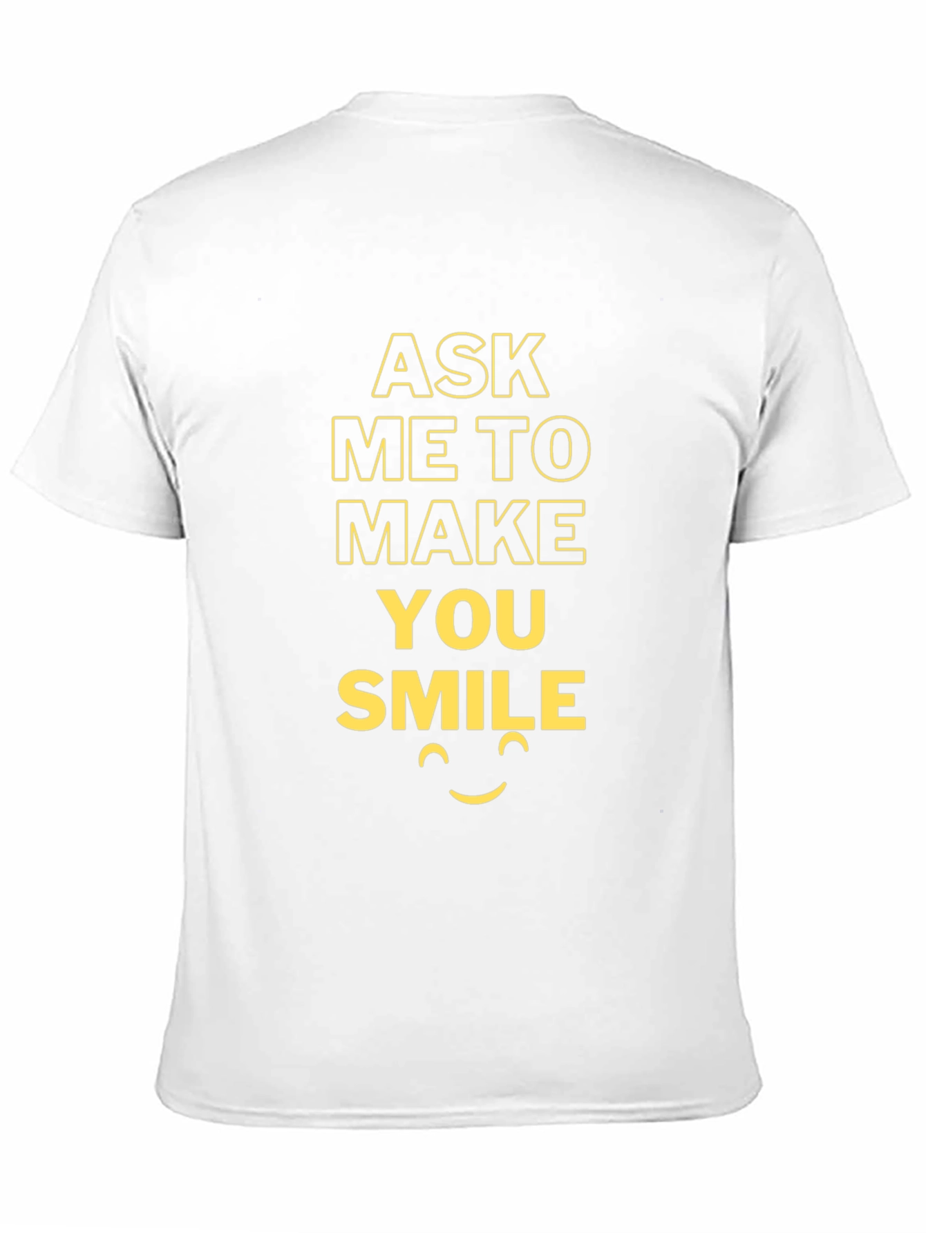 Ask Me To Make You Smile T-Shirt - Black
