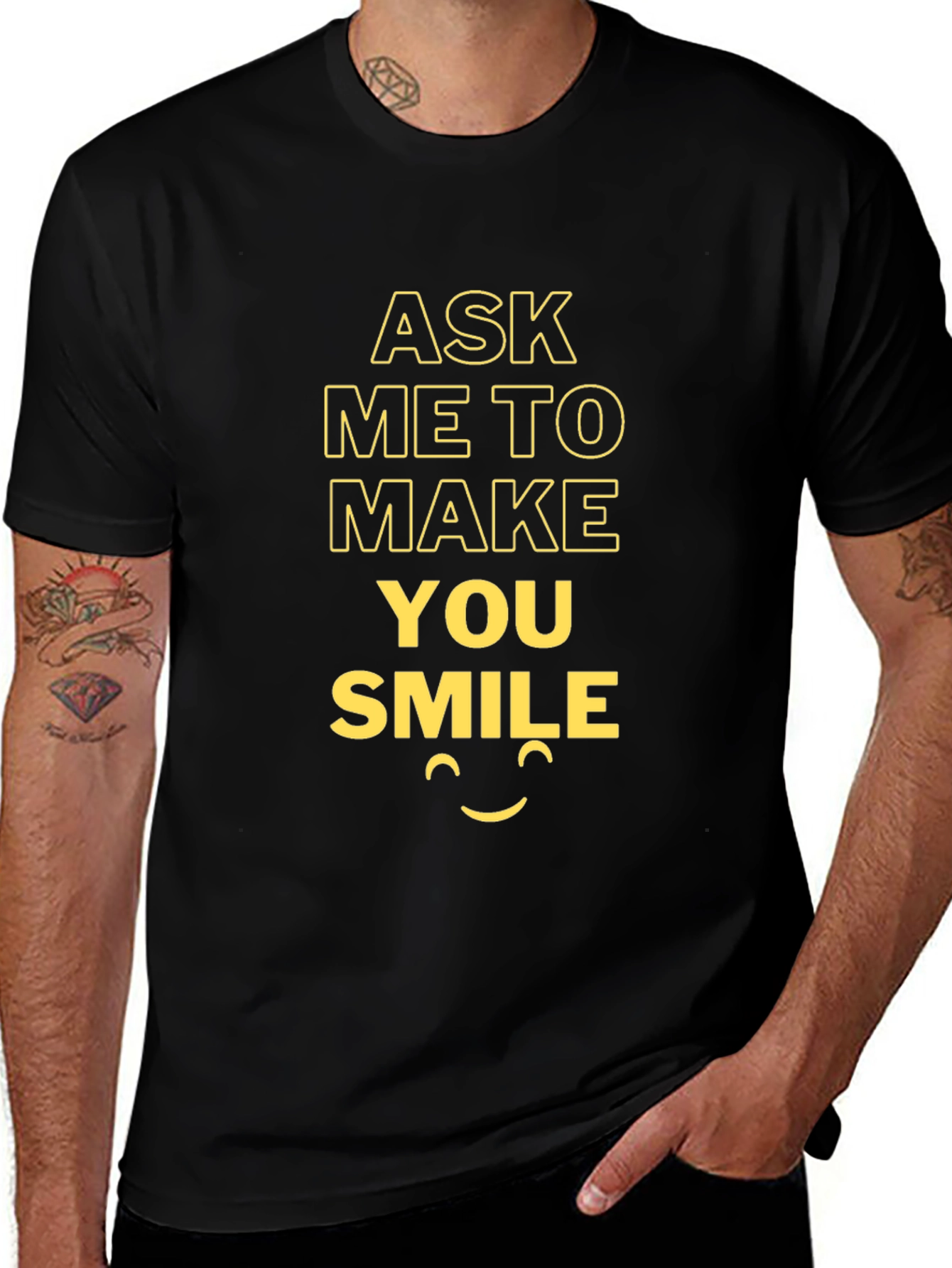 Ask Me To Make You Smile T-Shirt - Black