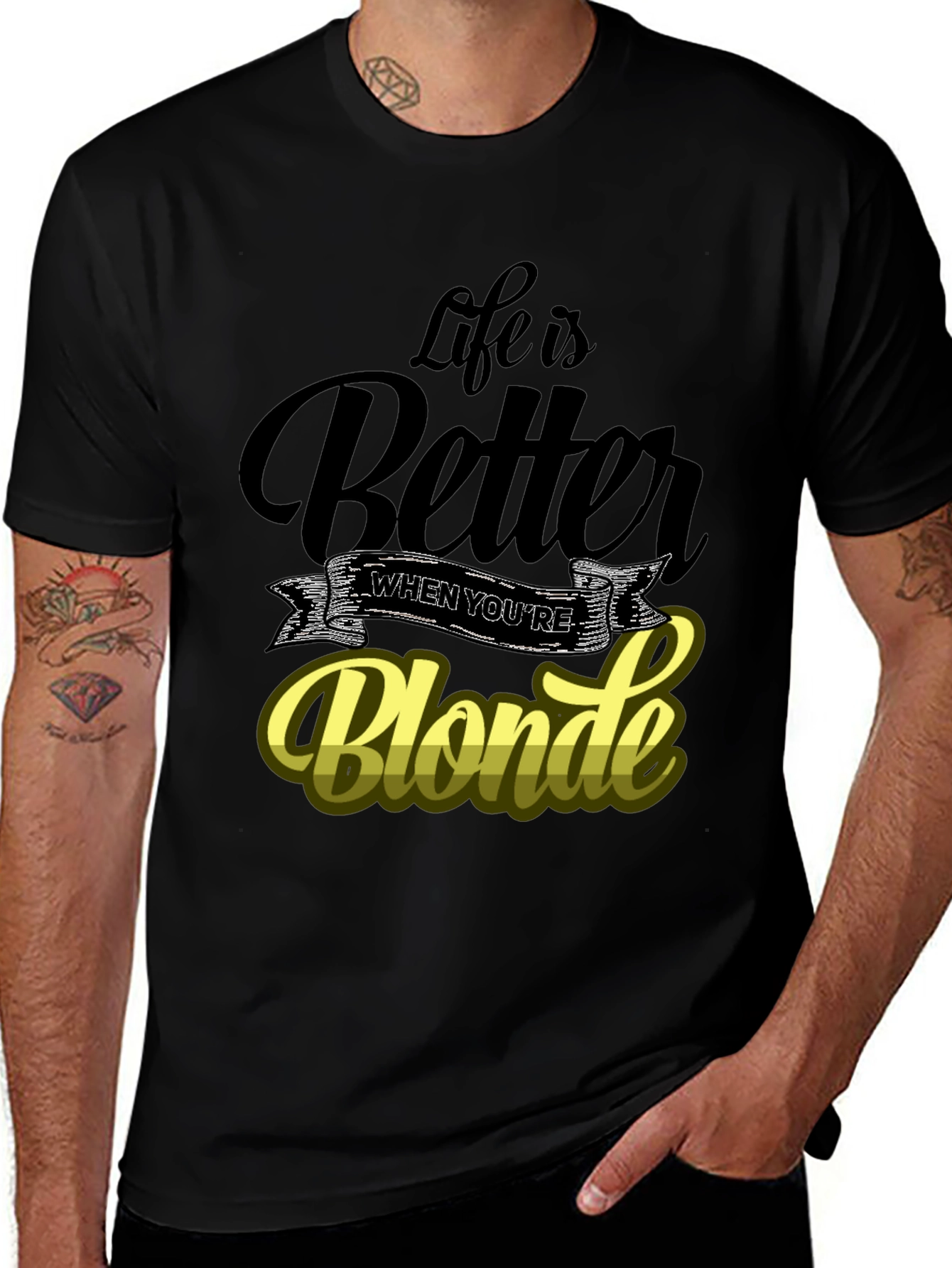 Life is Better When Youre Blonde T-Shirt