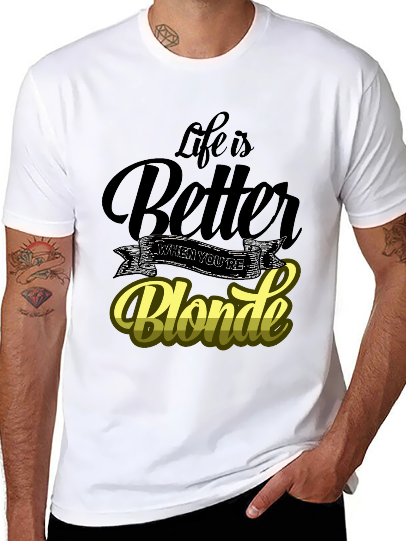 Life is Better When Youre Blonde T-Shirt