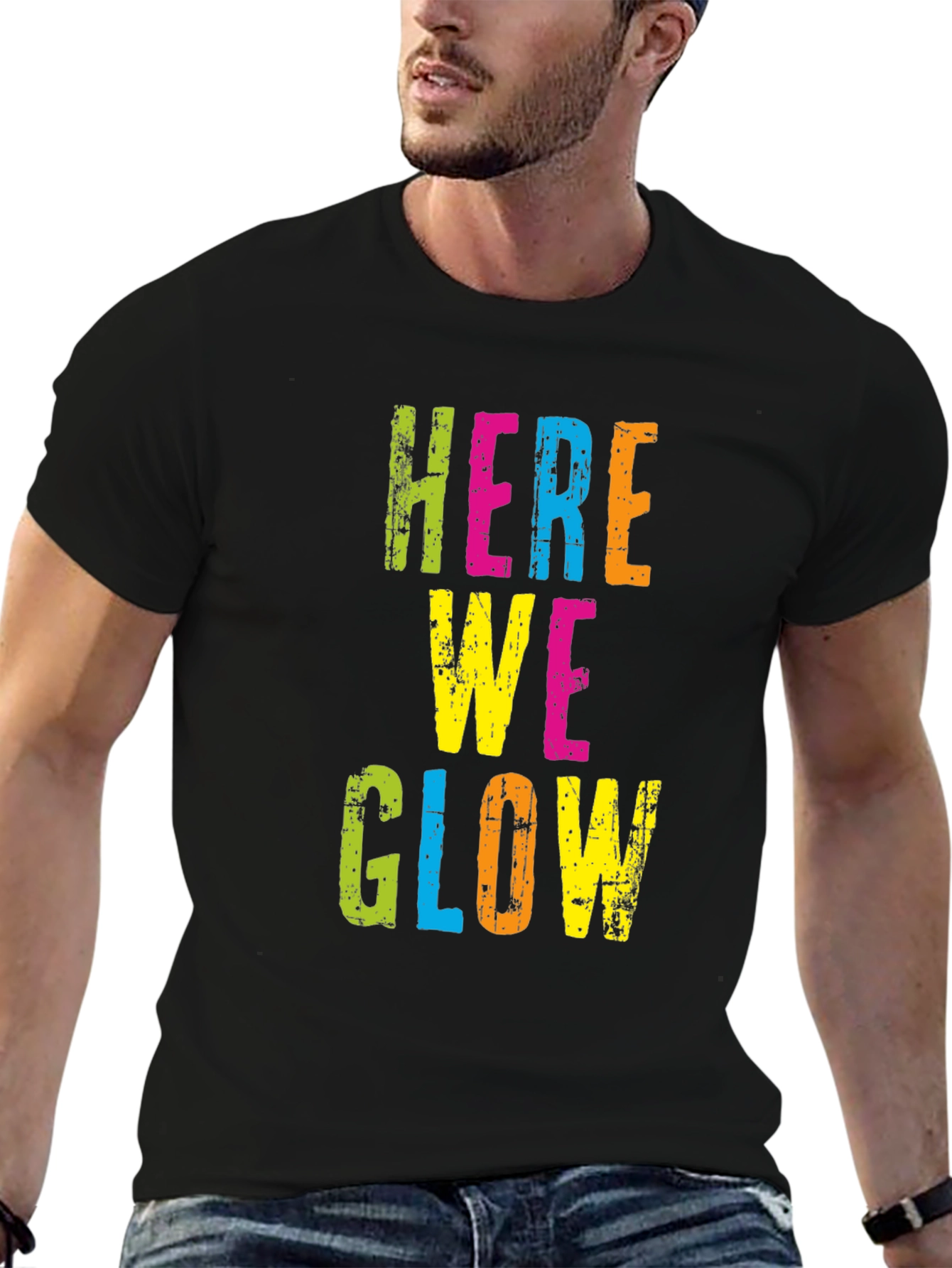 Here We Glow Graphic Tee - Party Ready T-Shirt