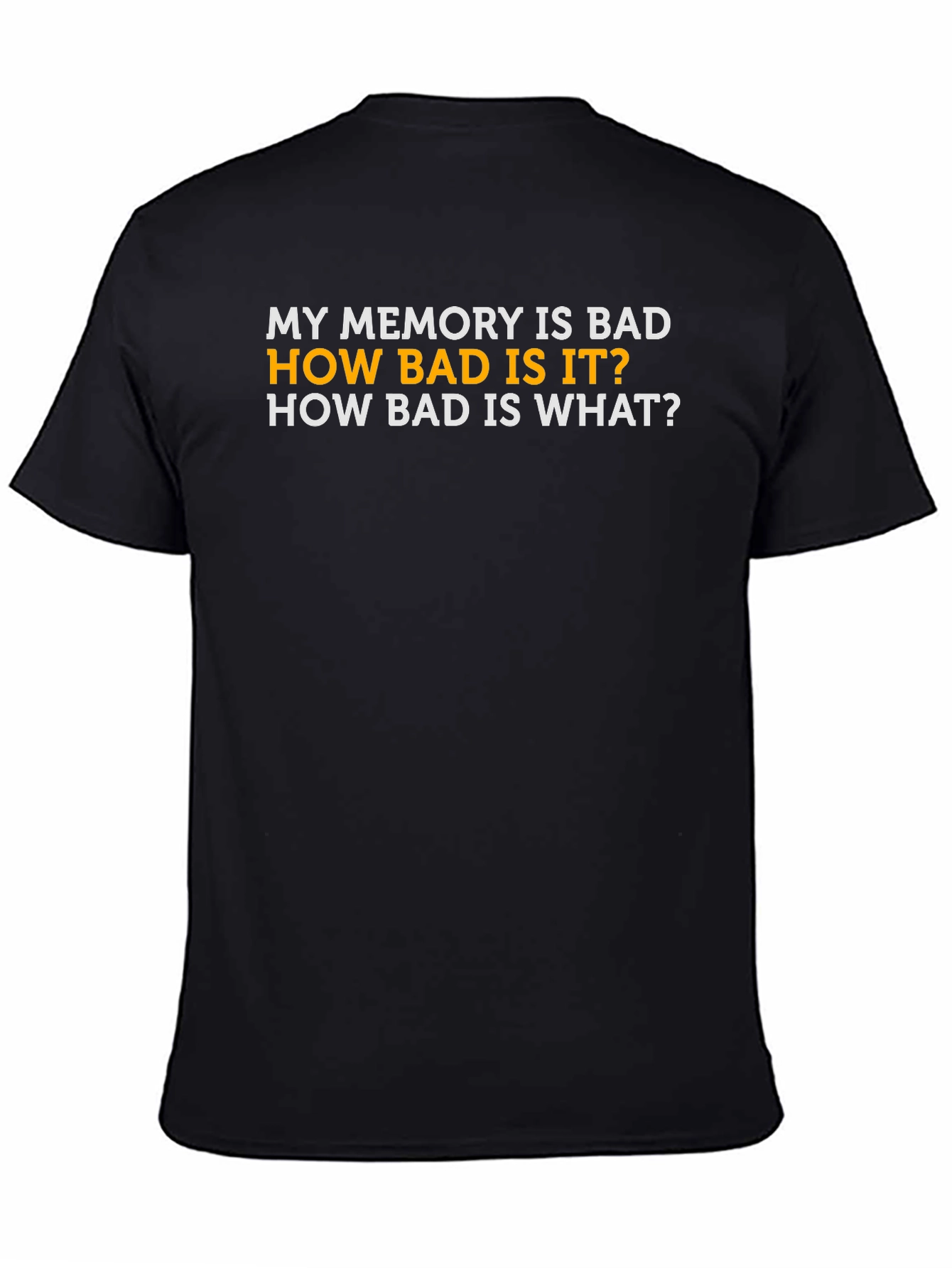 Funny Memory Loss Graphic T-Shirt