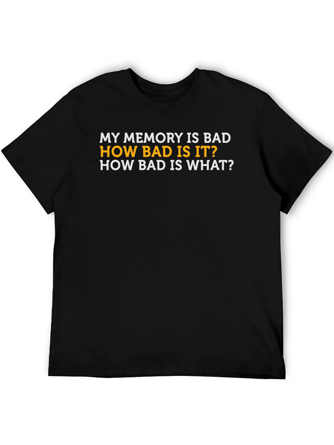 Funny Memory Loss Graphic T-Shirt