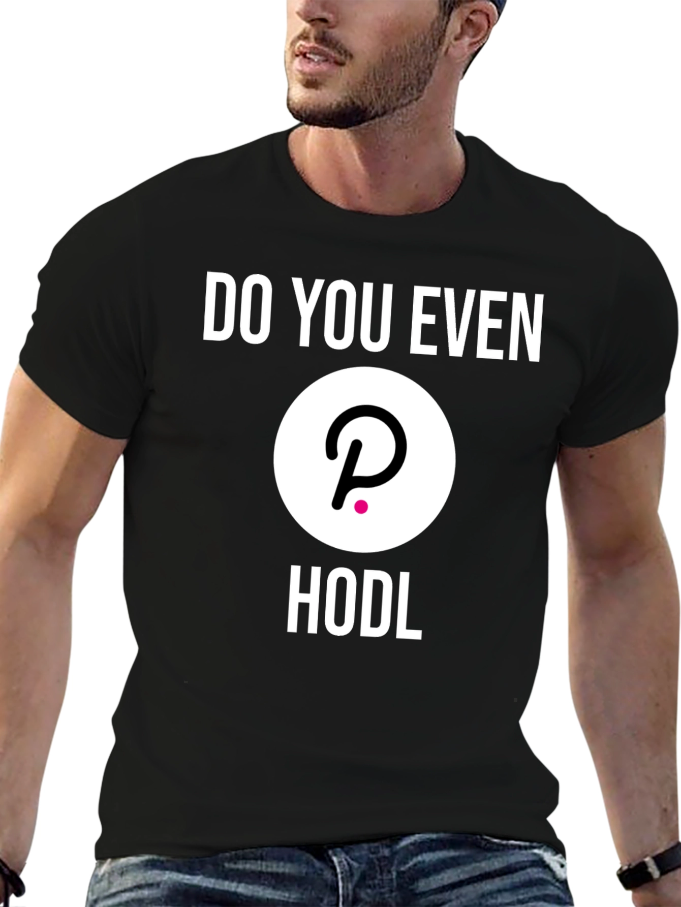 Do You Even Hodl Polkadot DOT Crypto T-Shirt