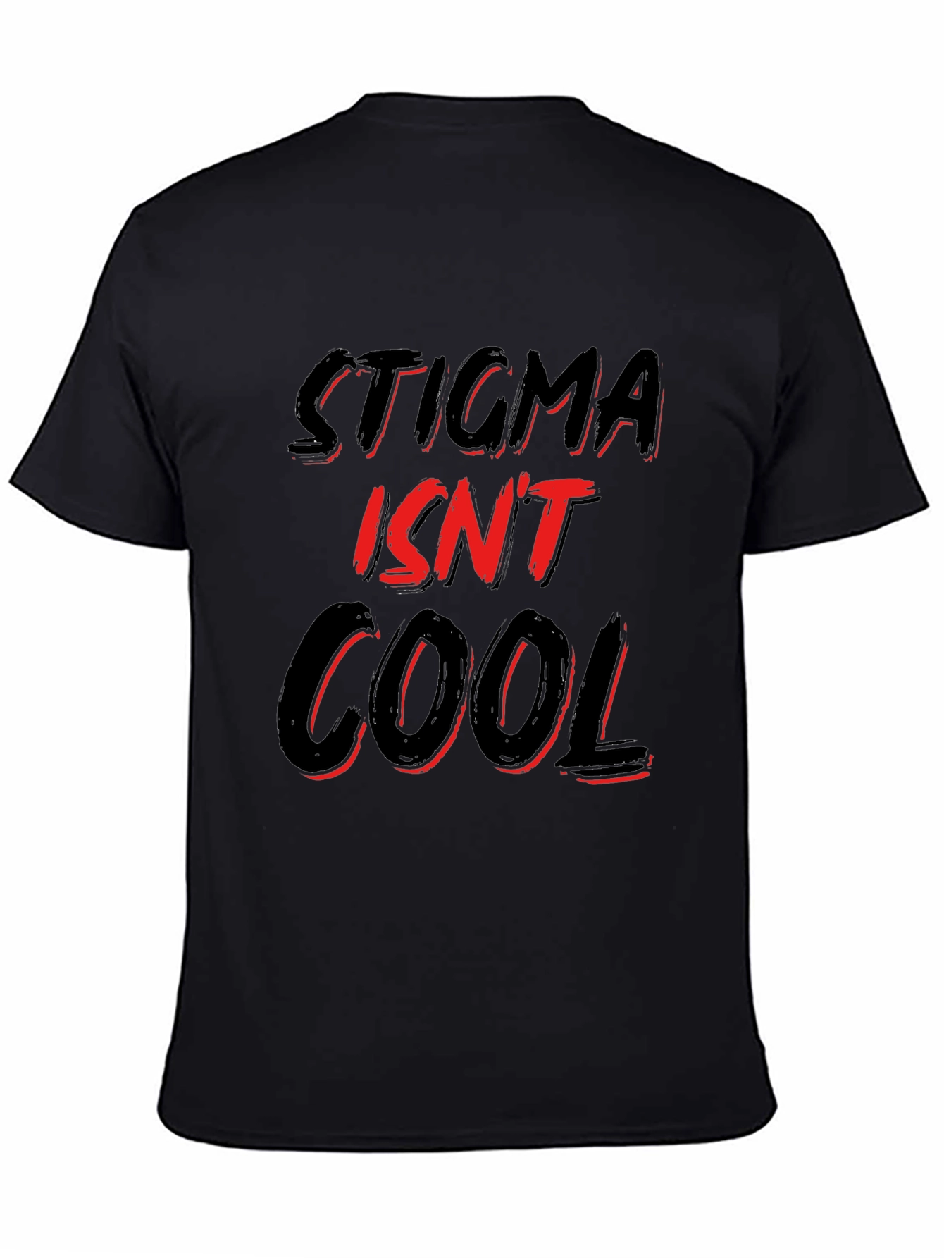 Stigma Isnt Cool Graphic T-Shirt