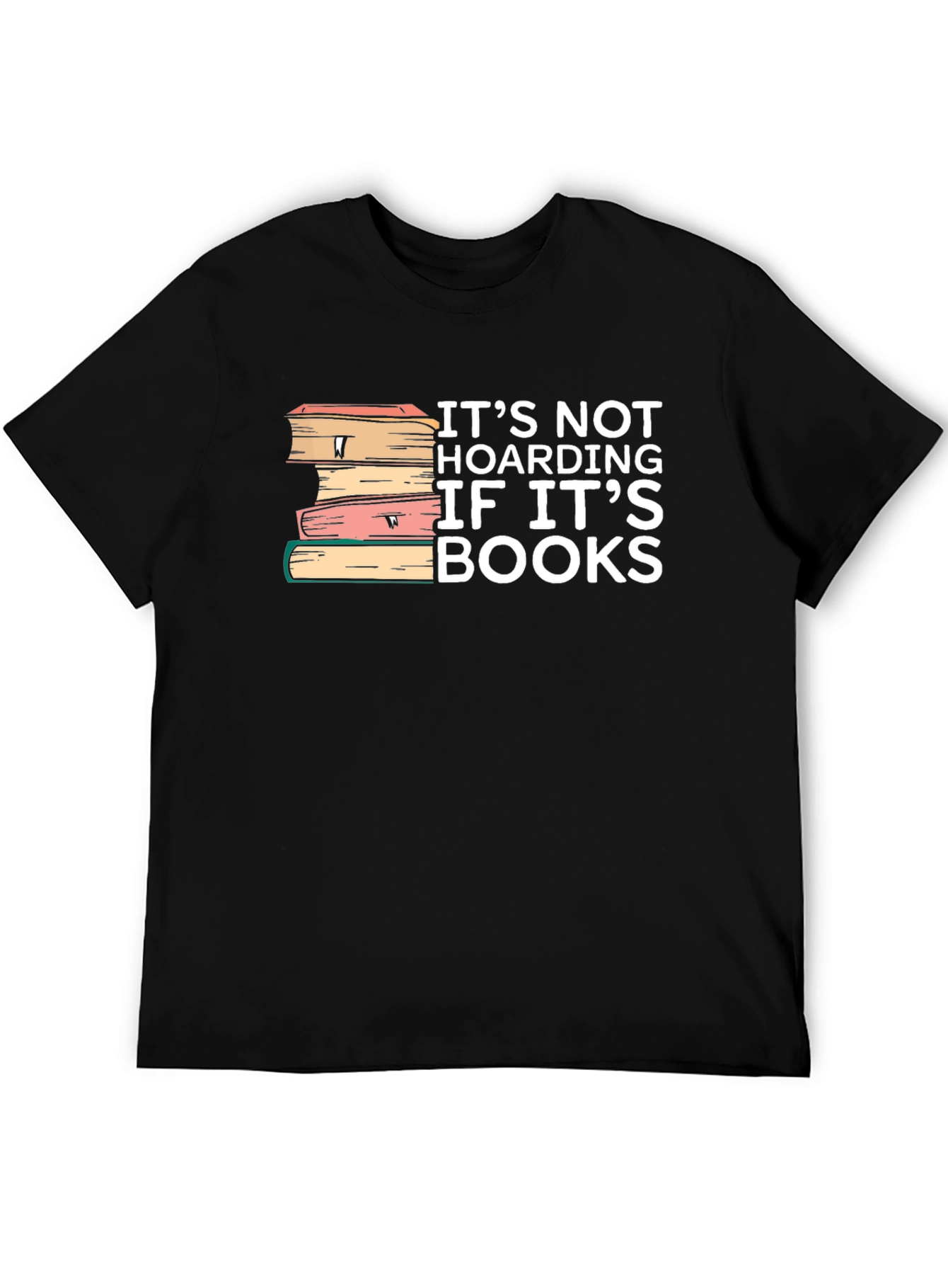 Book Lover T-Shirt - Its Not Hoarding Funny Tee