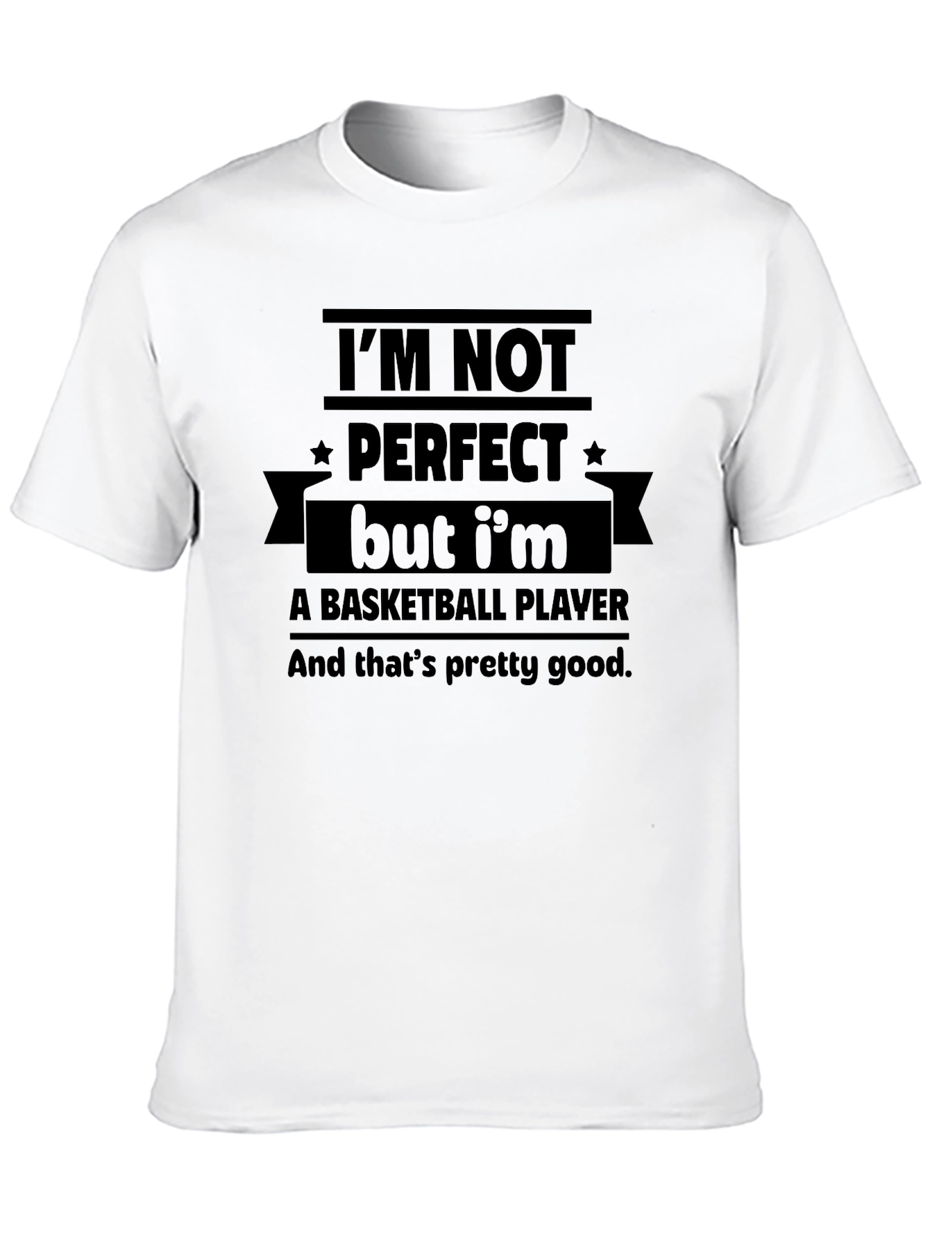 Im Not Perfect Basketball Player Graphic Tee