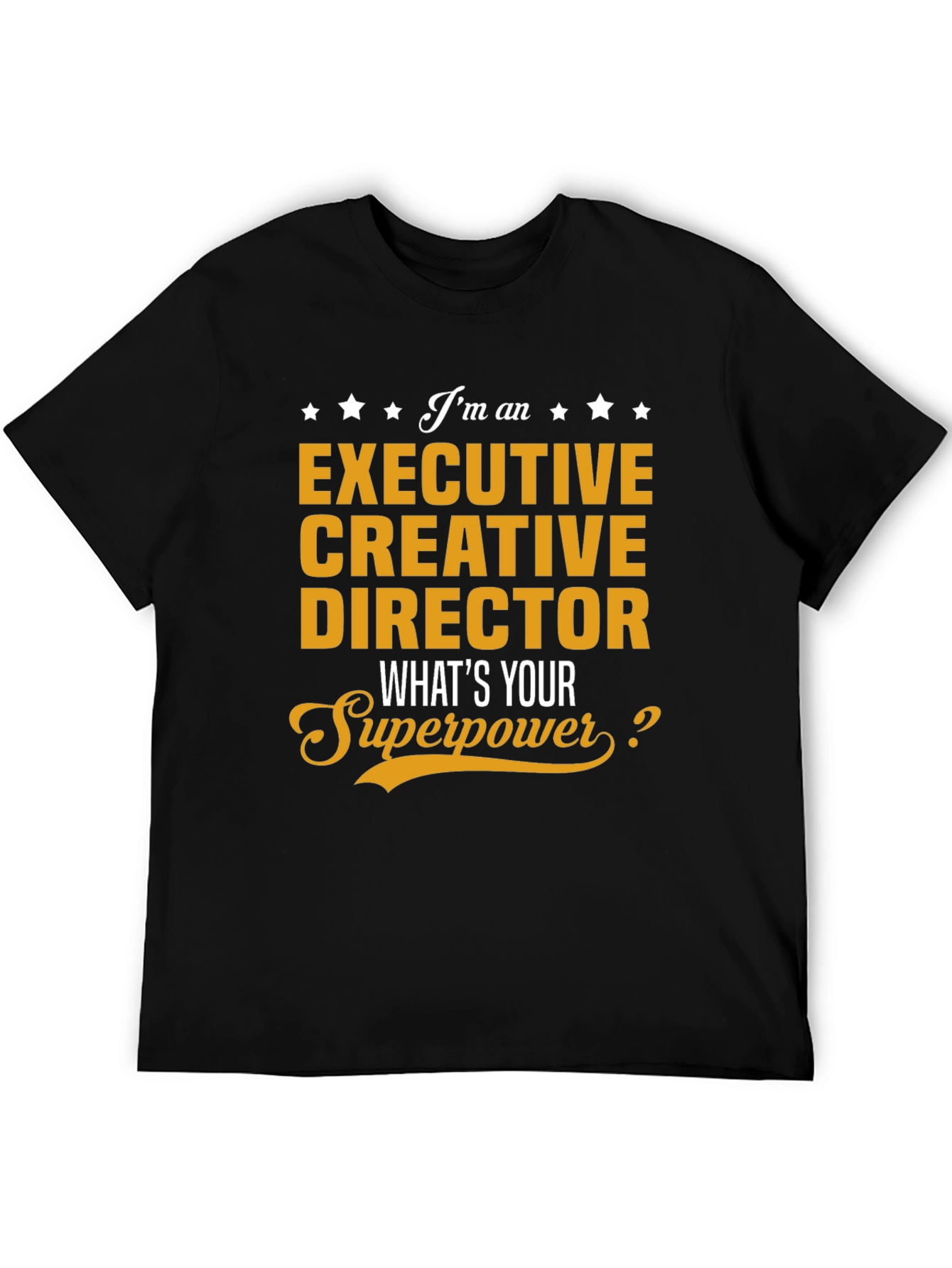 Executive Creative Director Superpower T-Shirt