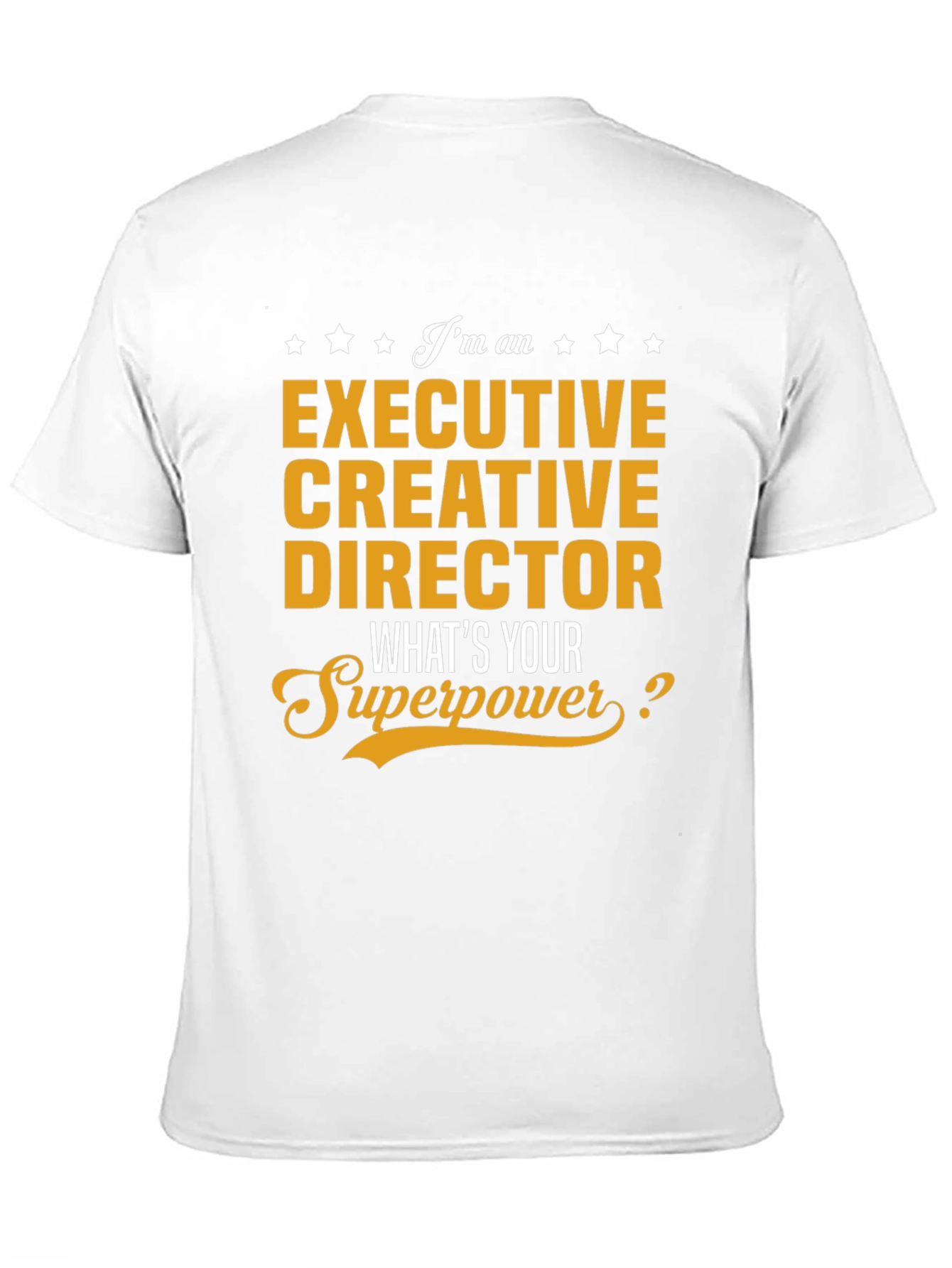 Executive Creative Director Superpower T-Shirt