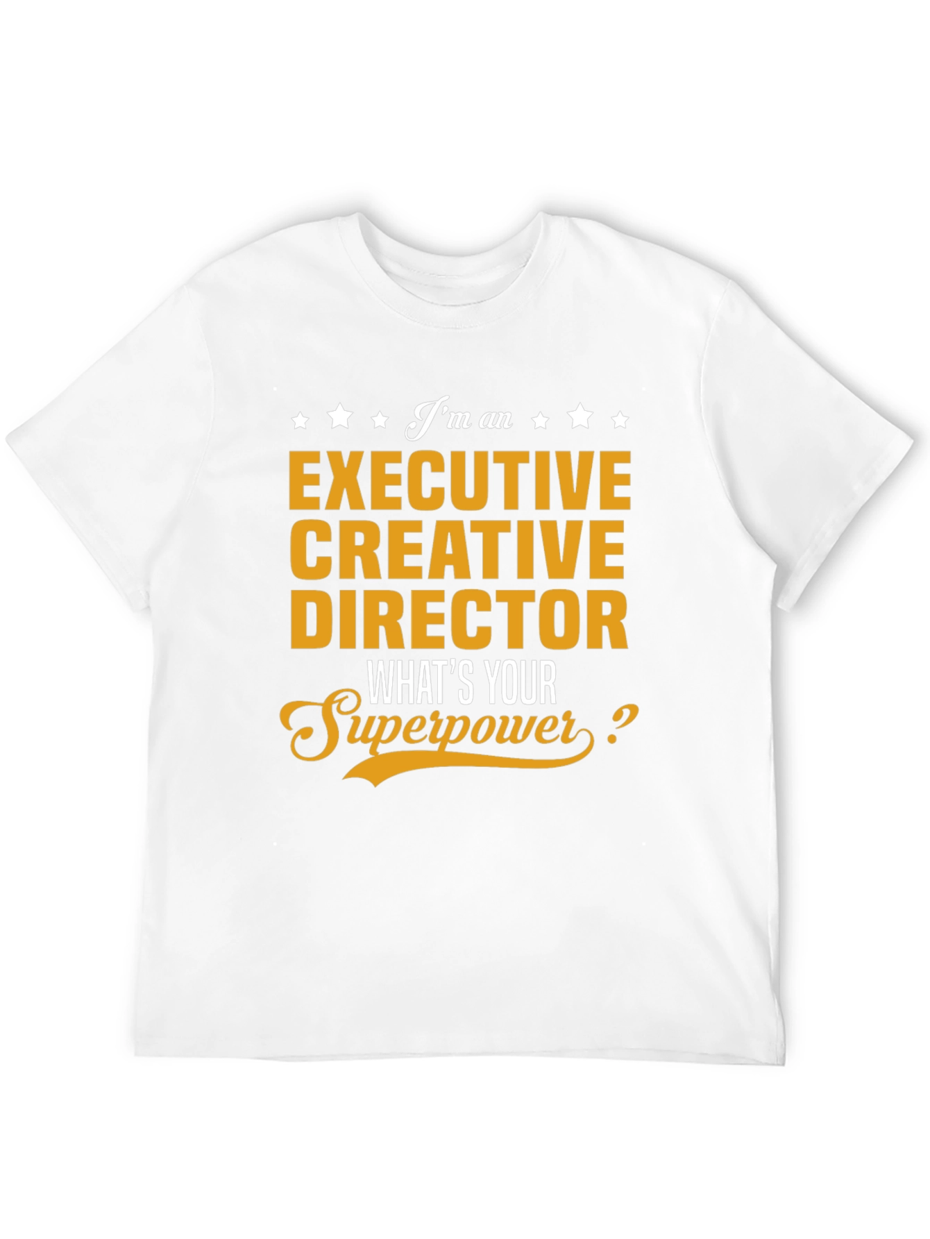 Executive Creative Director Superpower T-Shirt