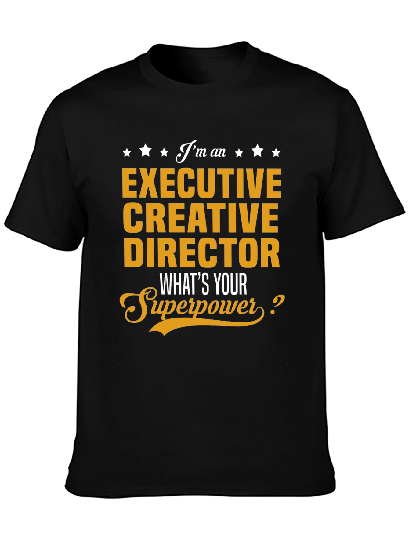 Executive Creative Director Superpower T-Shirt