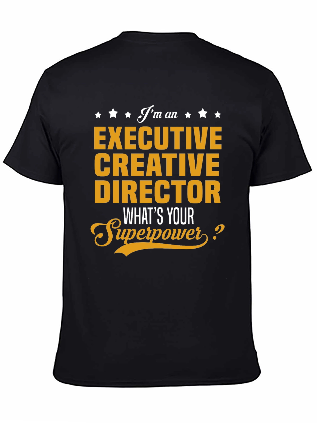 Executive Creative Director Superpower T-Shirt