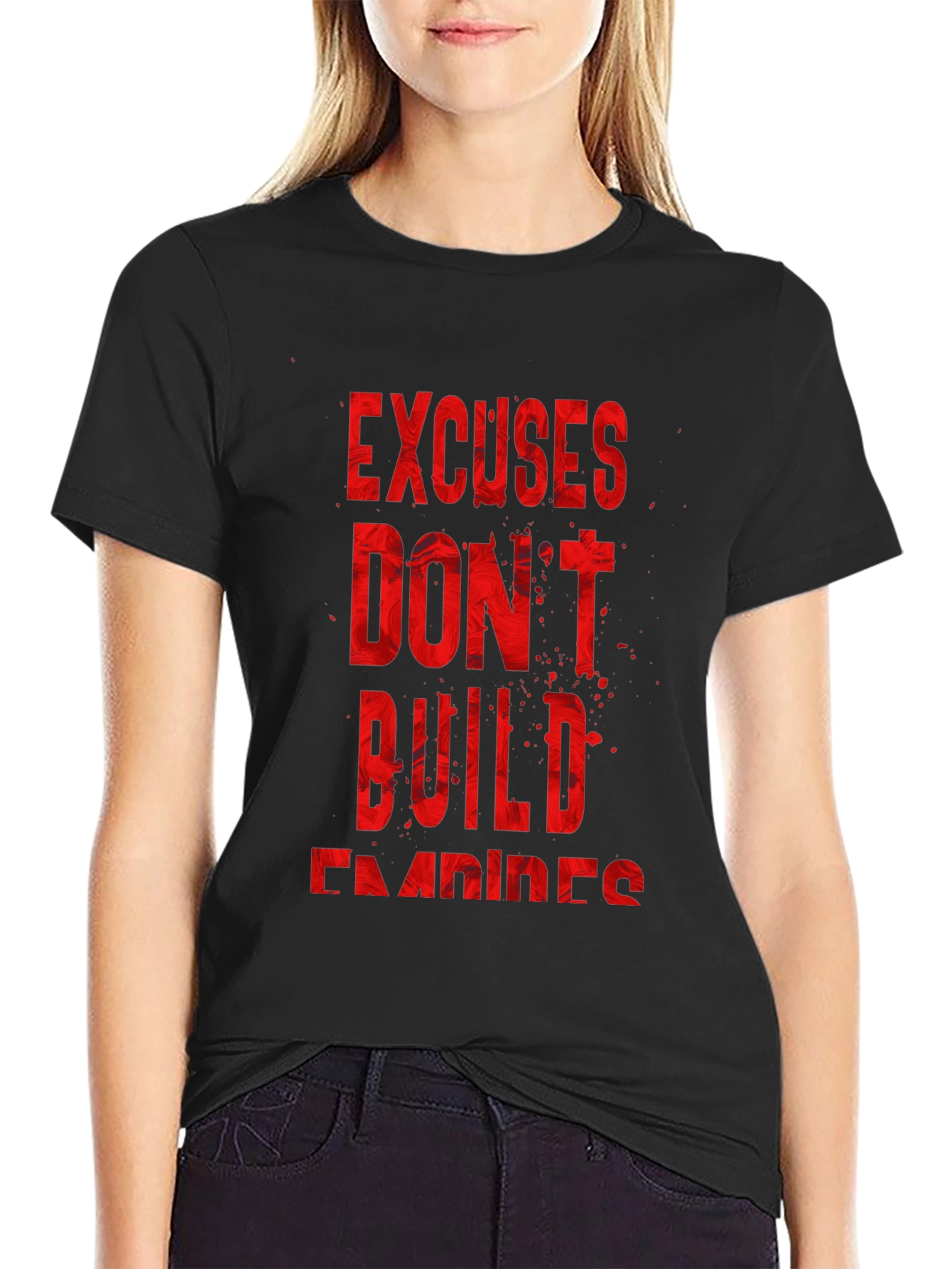 Motivational T-Shirt: Excuses Dont Build Empires