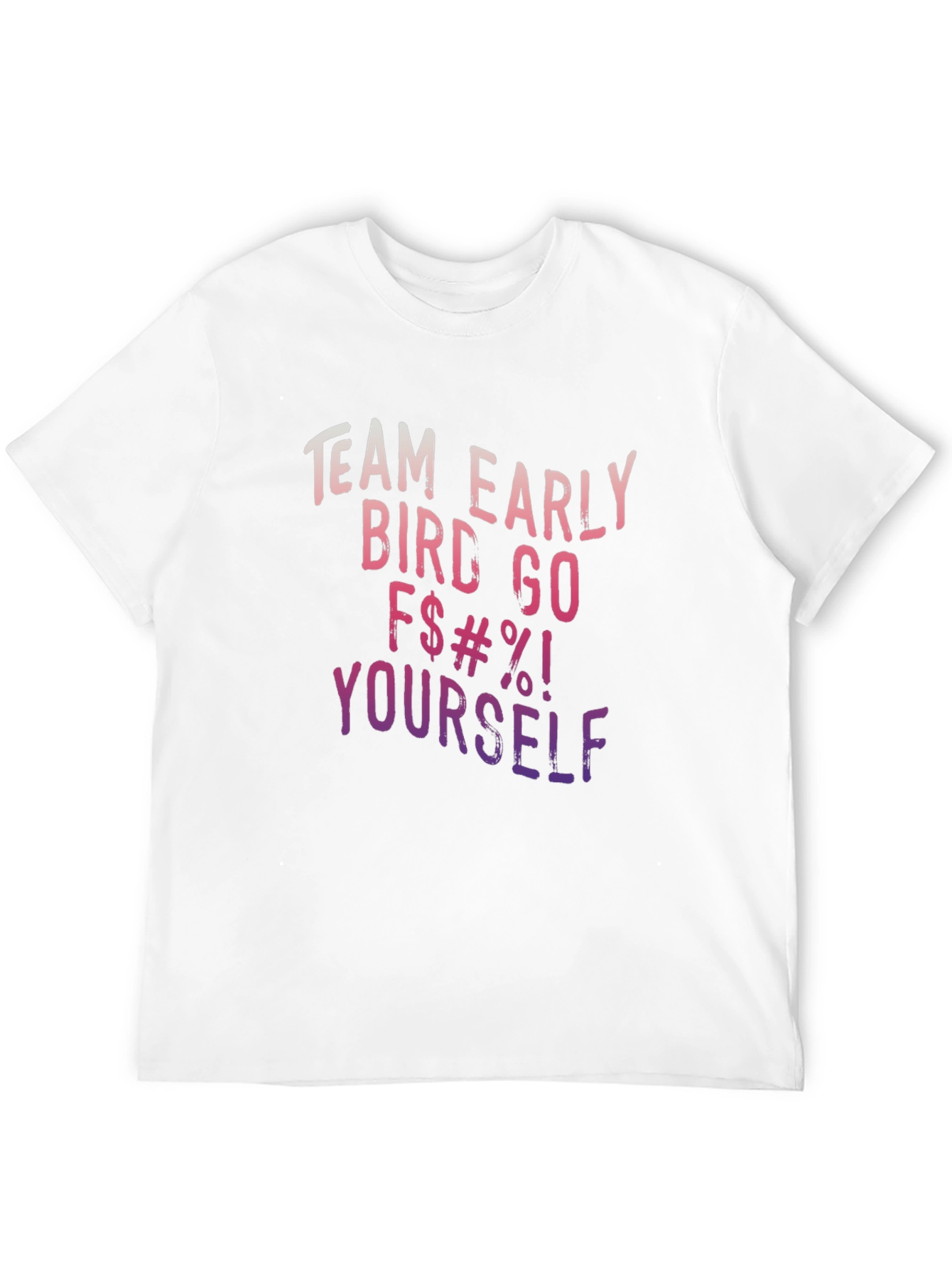 Funny Team Early Bird Graphic T-Shirt