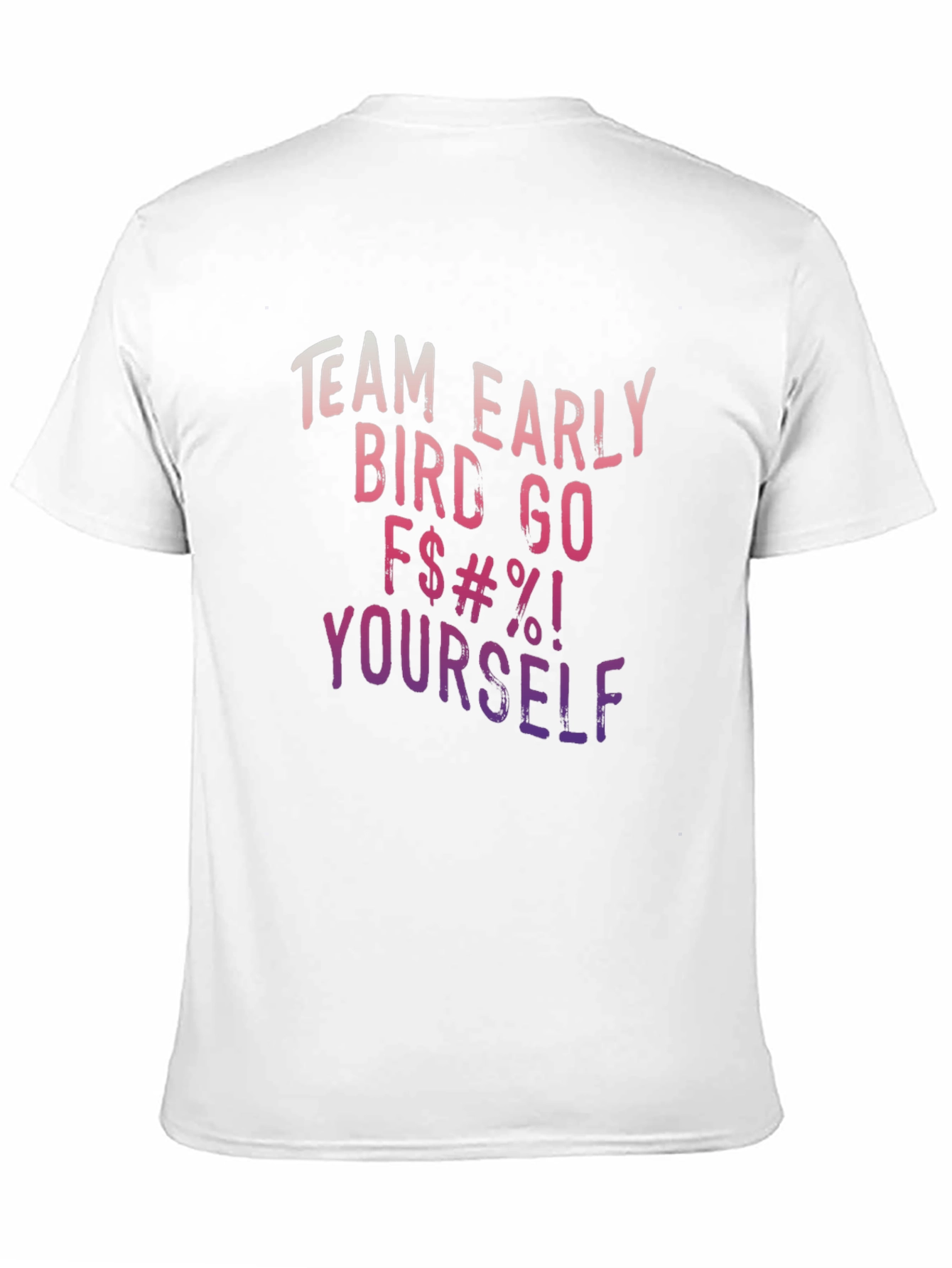 Funny Team Early Bird Graphic T-Shirt