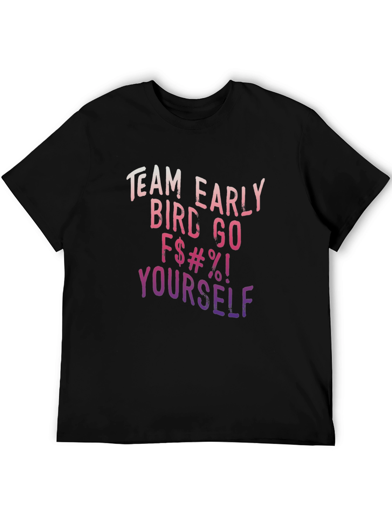 Funny Team Early Bird Graphic T-Shirt