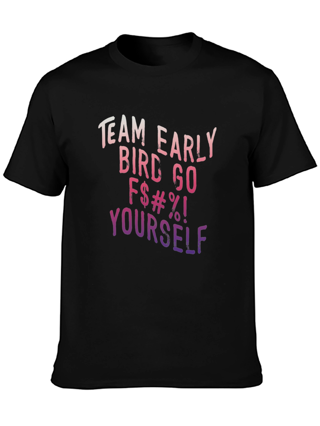 Funny Team Early Bird Graphic T-Shirt