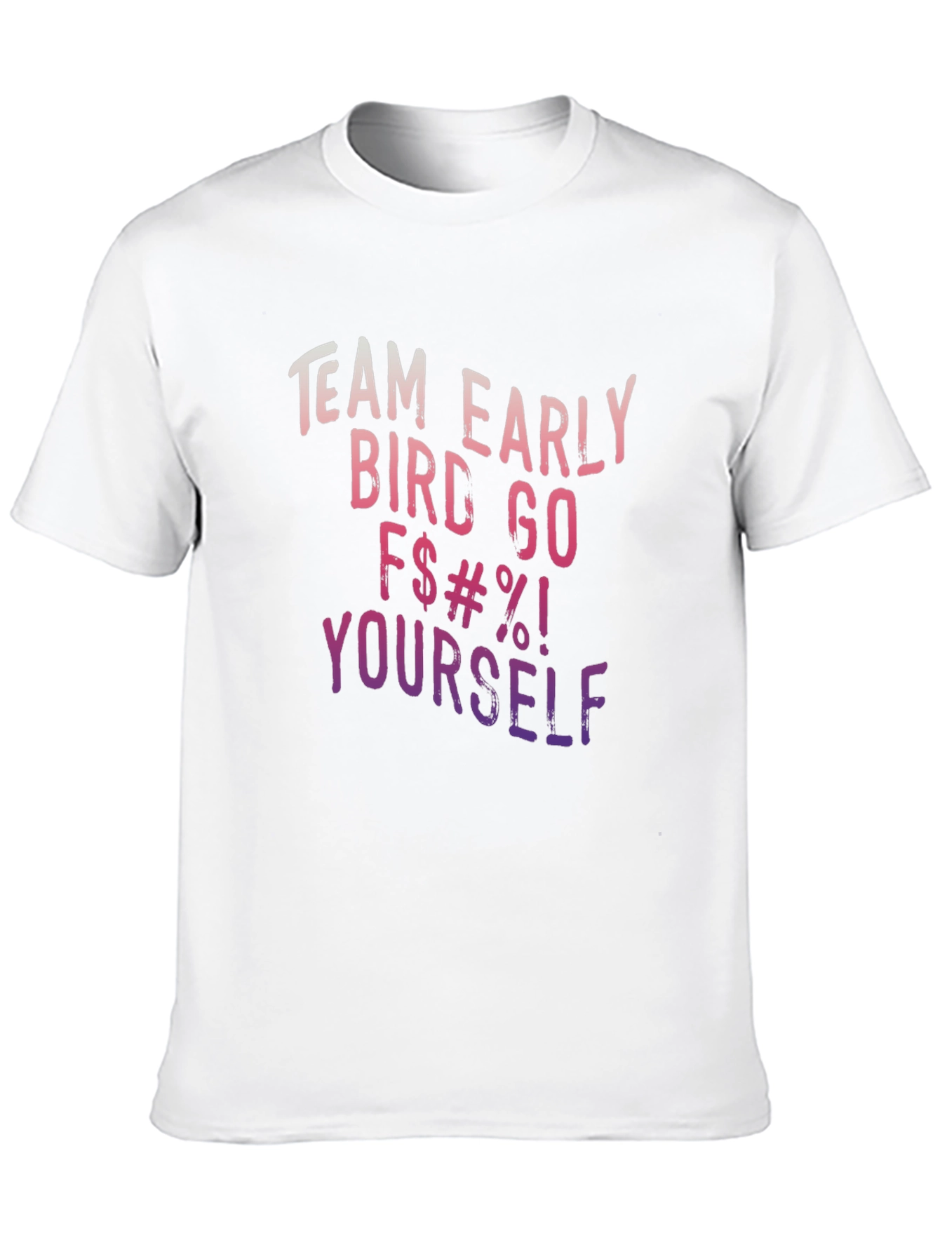 Funny Team Early Bird Graphic T-Shirt