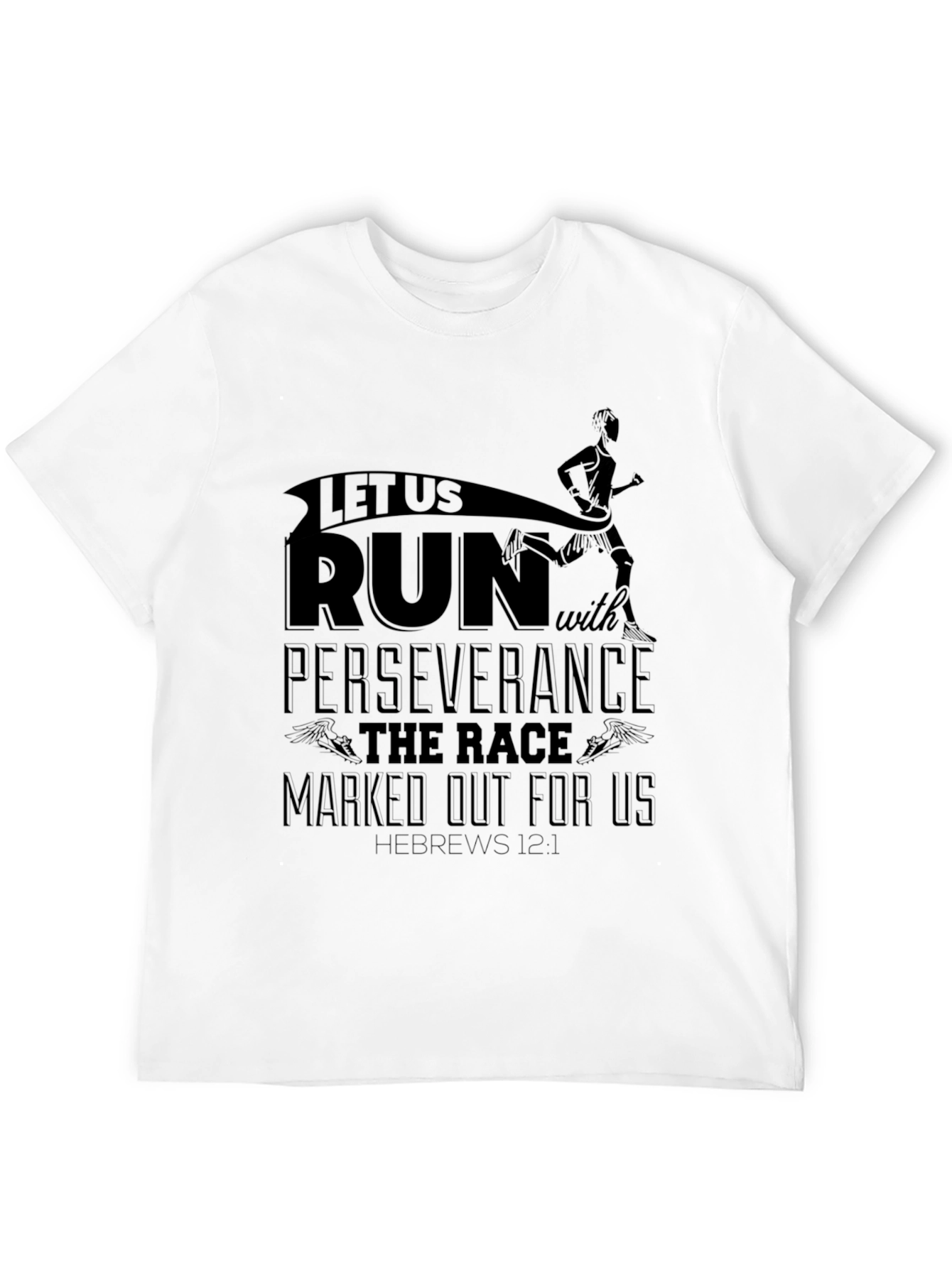 Motivational Run T-Shirt Perseverance Hebrews 12:1