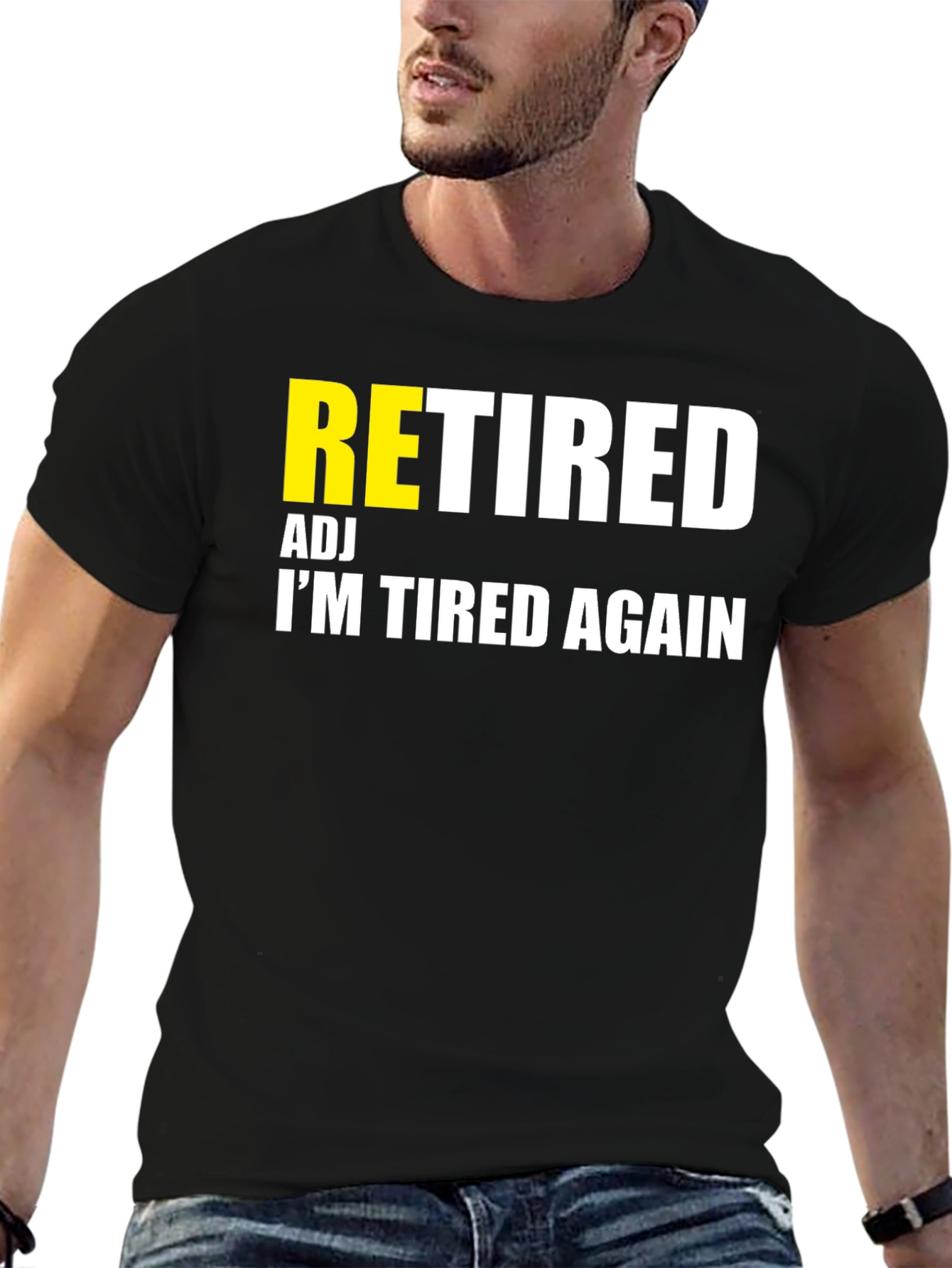 Retired Adj Im Tired Again T-Shirt