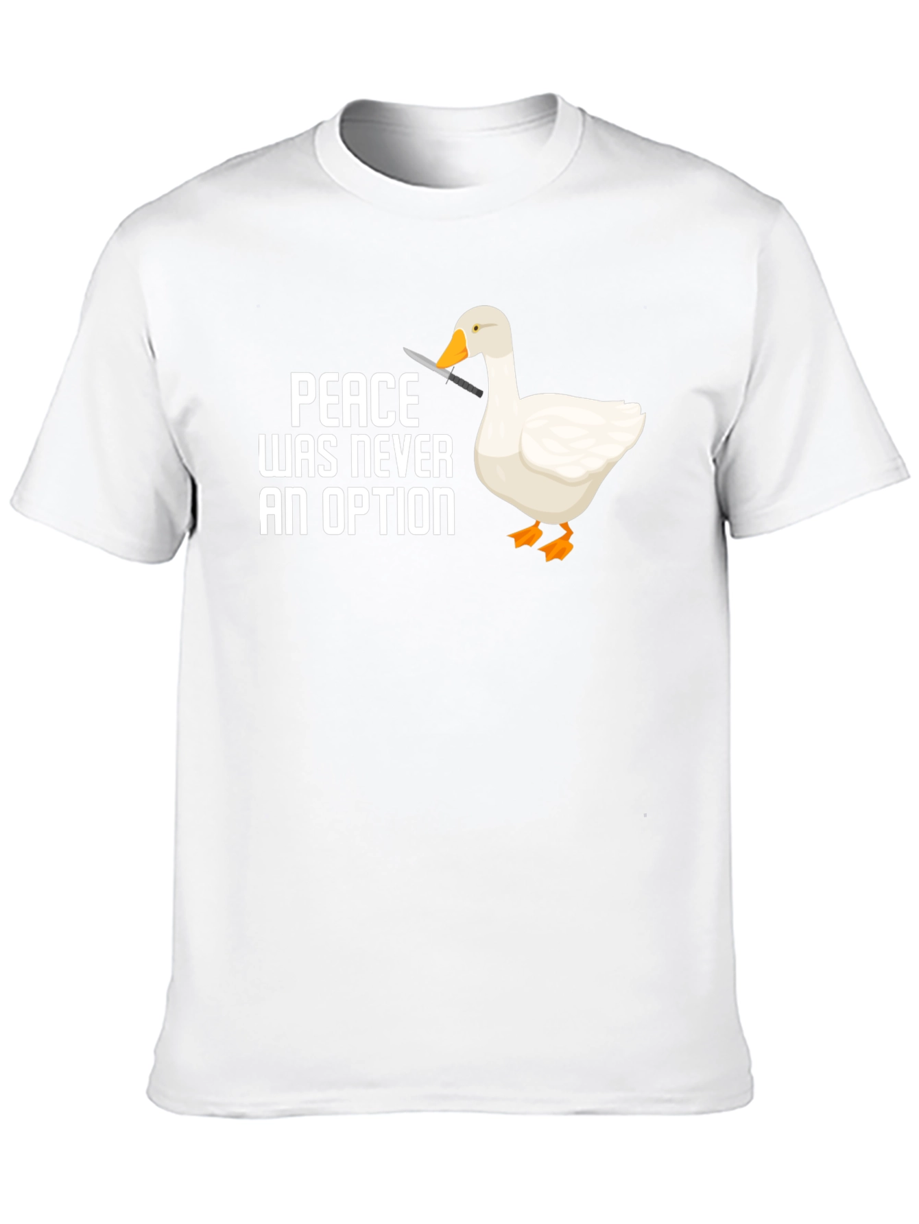 Peace Was Never An Option Goose T-Shirt