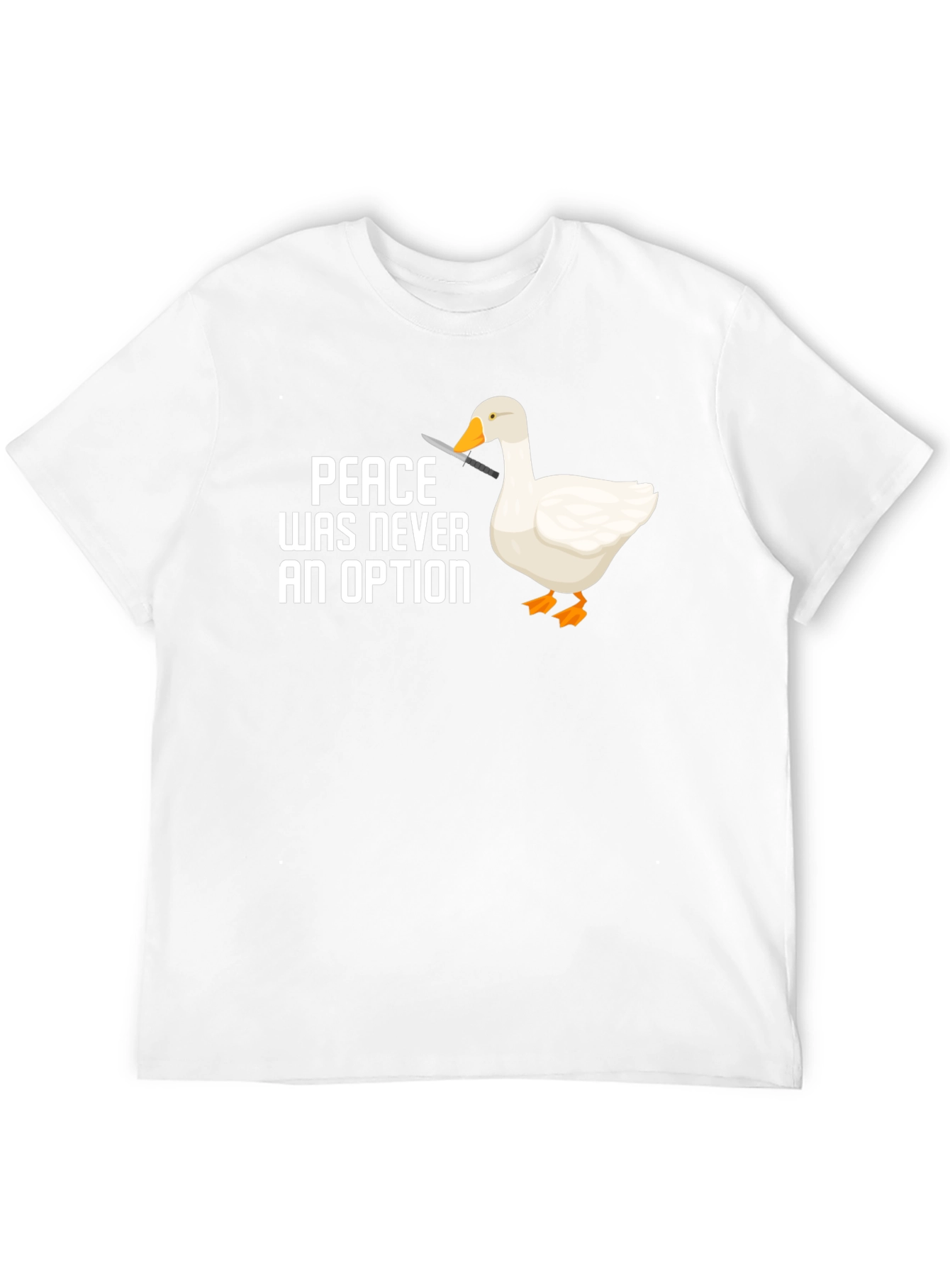 Peace Was Never An Option Goose T-Shirt