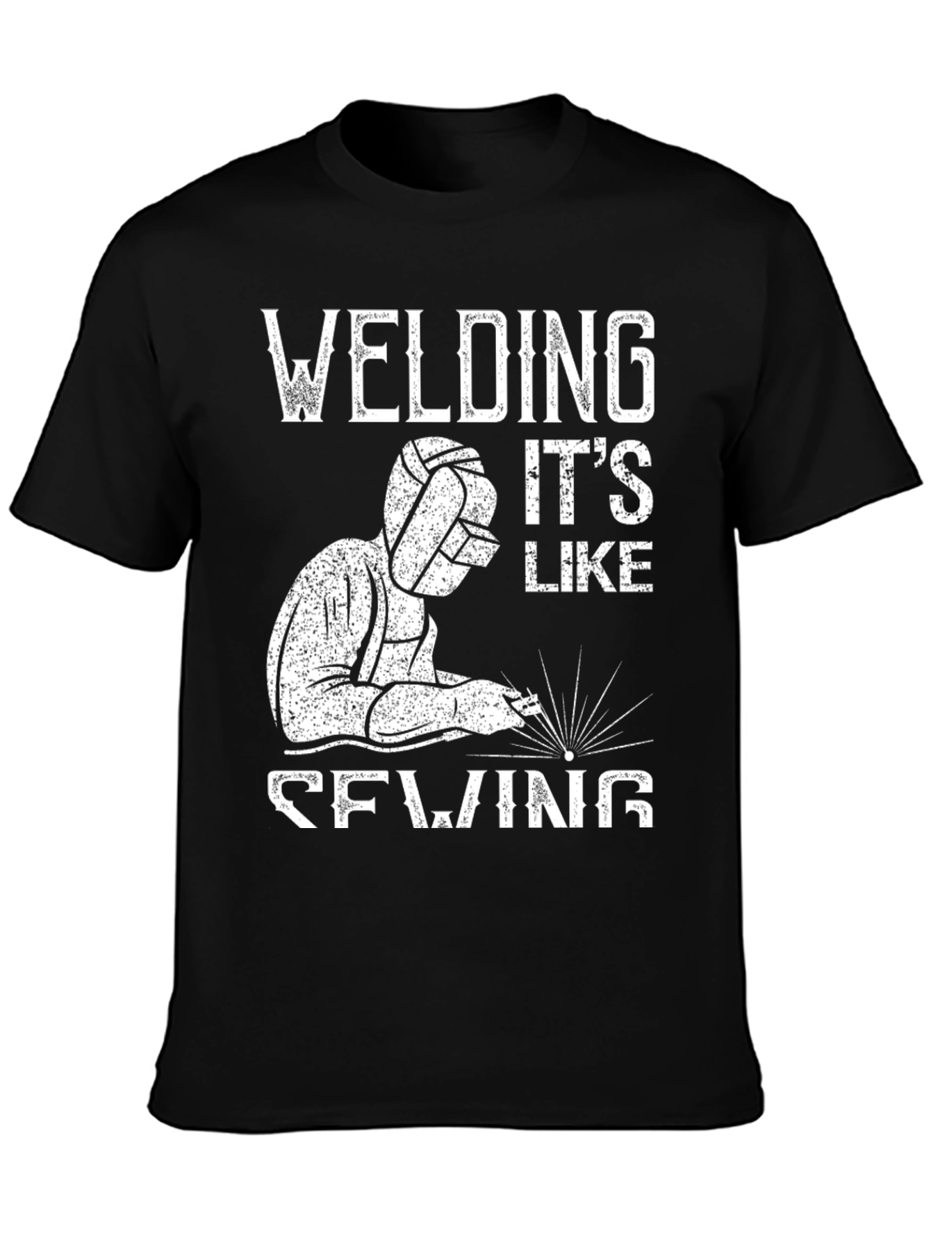 Welding Its Like Sewing Black T-Shirt