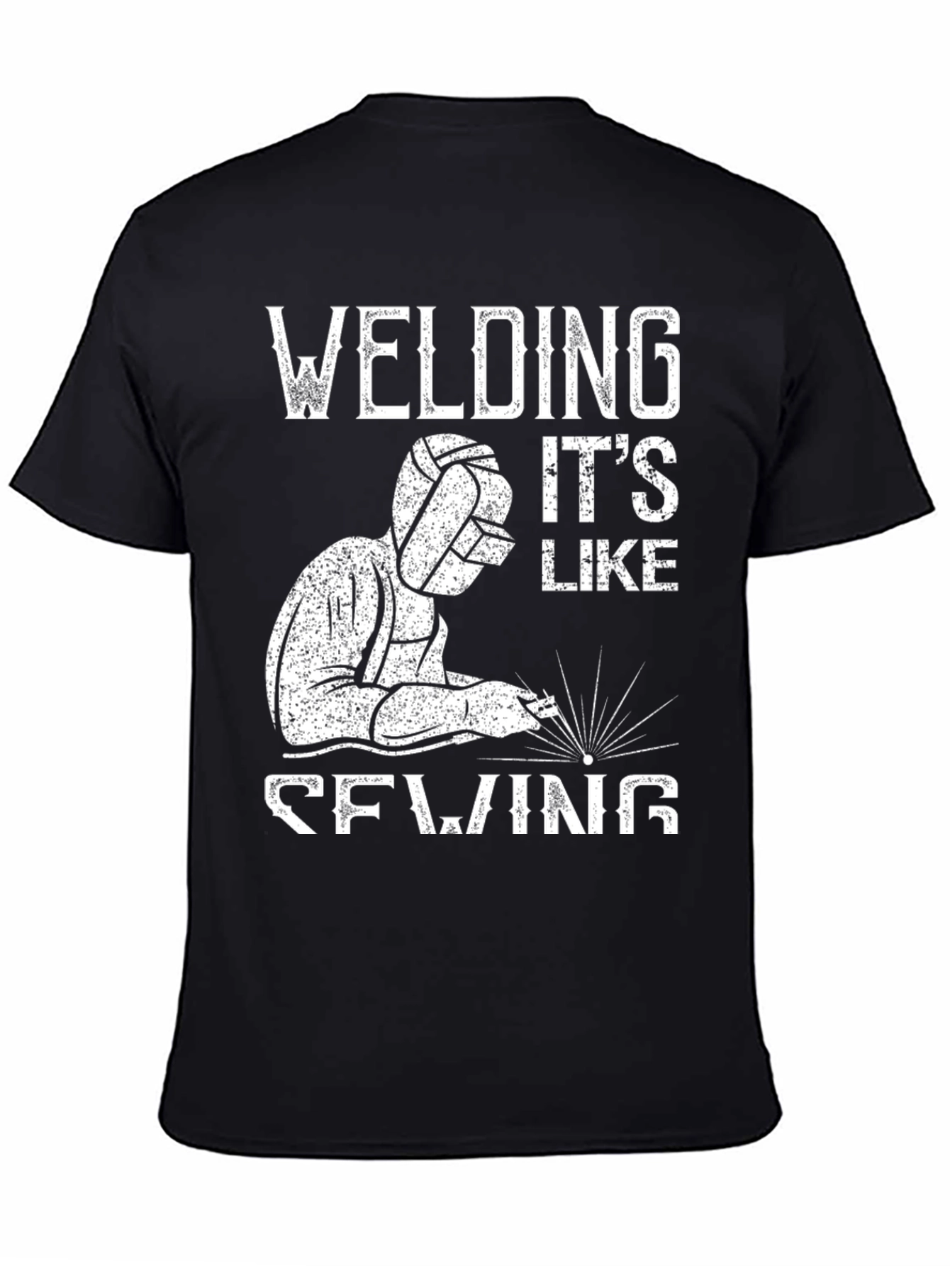 Welding Its Like Sewing Black T-Shirt