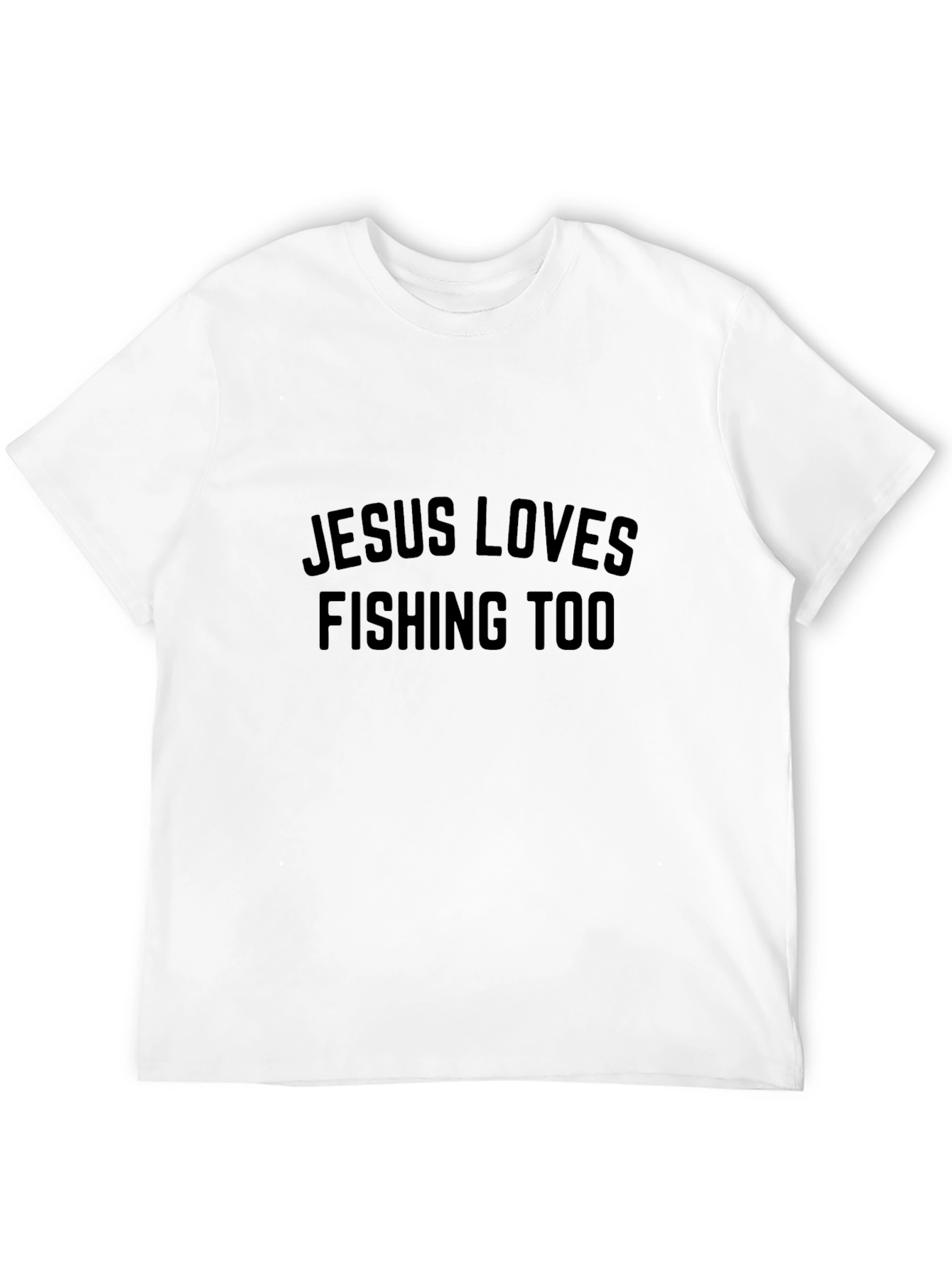 Jesus Loves Fishing Too T-Shirt