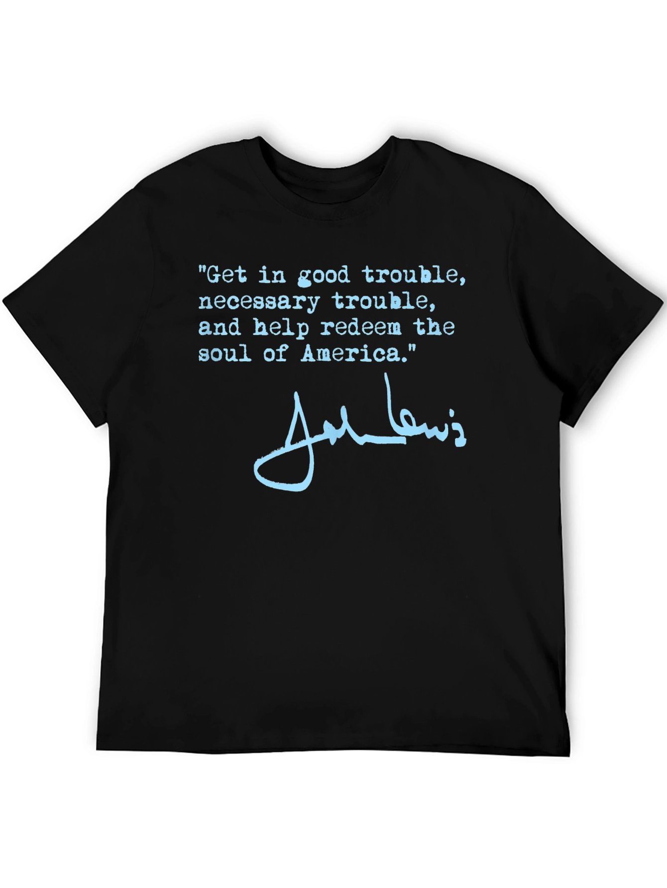 Good Trouble T-Shirt | John Lewis Quote Tee
