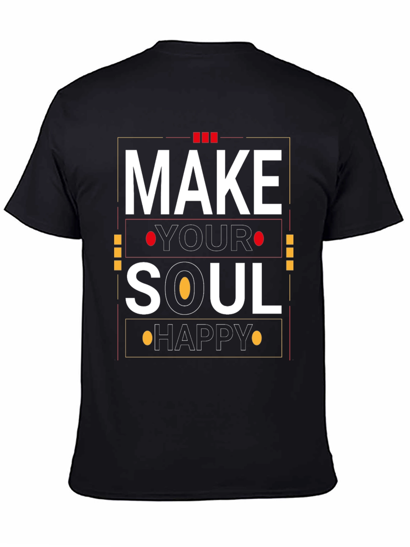 Make Your Soul Happy Graphic T-Shirt