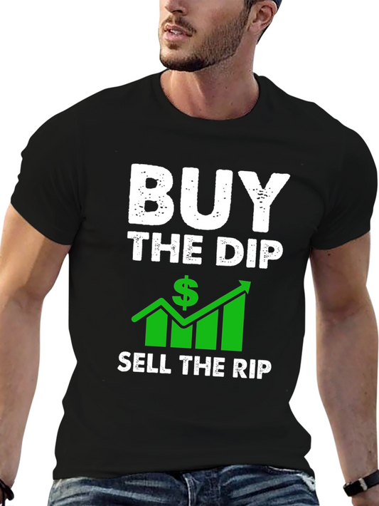 Buy the Dip Sell the Rip Graphic T-Shirt