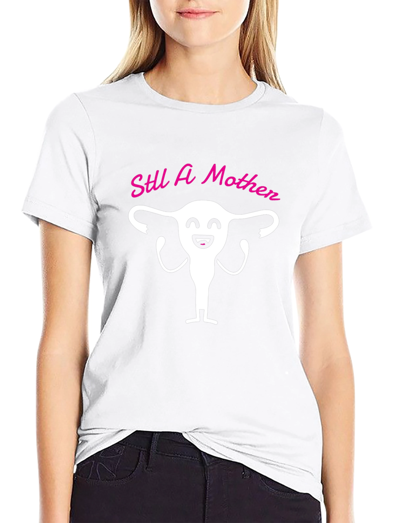 Still A Mother T-Shirt Funny Uterus Graphic Tee