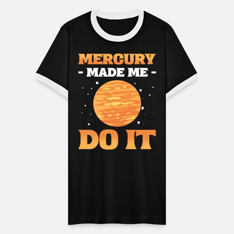 Mercury Made Me Do It Solar System Planets