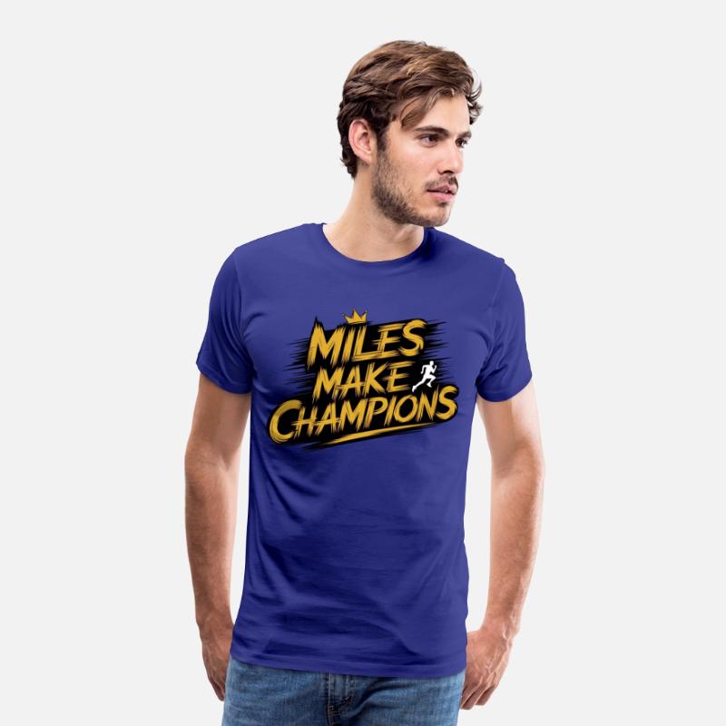 Miles Make Champions - Motivational Sports Design
