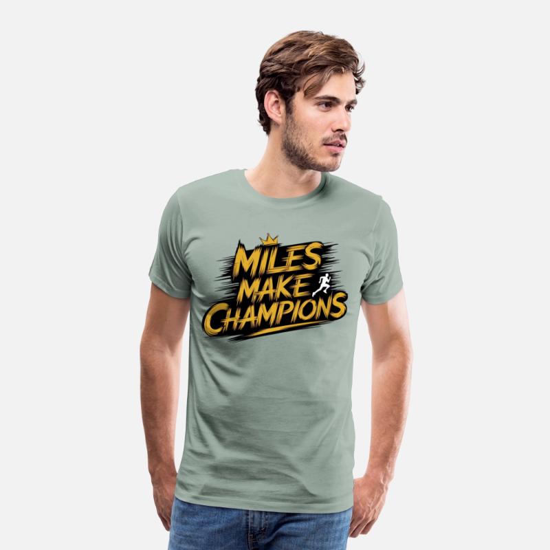 Miles Make Champions - Motivational Sports Design