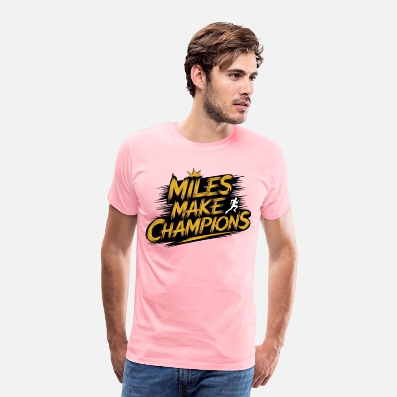 Miles Make Champions - Motivational Sports Design