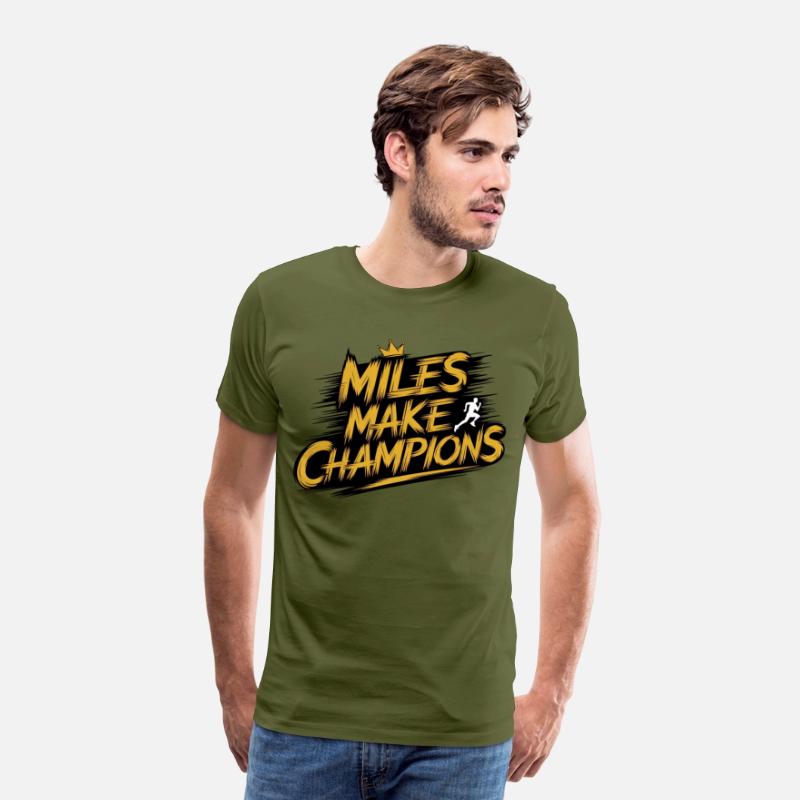 Miles Make Champions - Motivational Sports Design