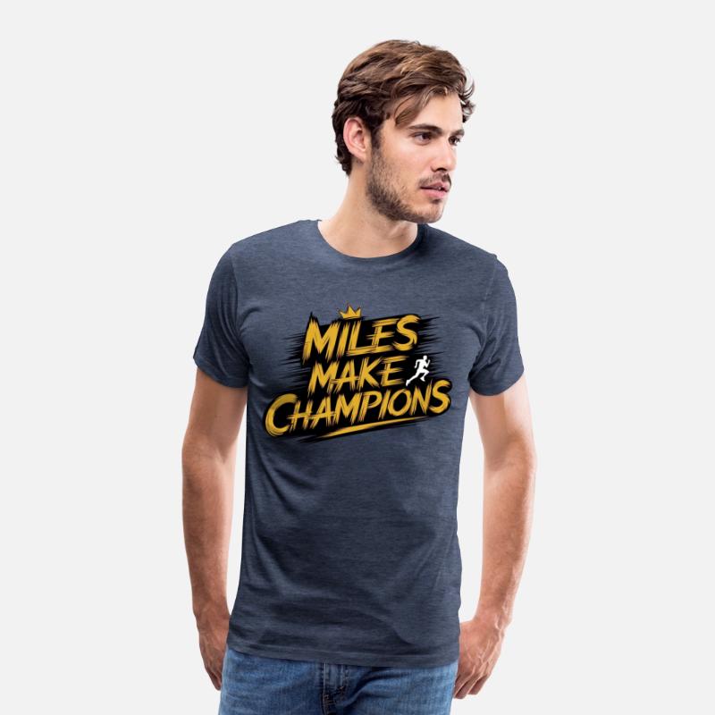 Miles Make Champions - Motivational Sports Design