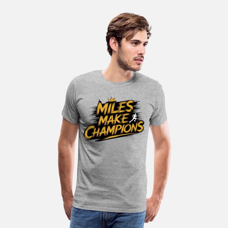 Miles Make Champions - Motivational Sports Design