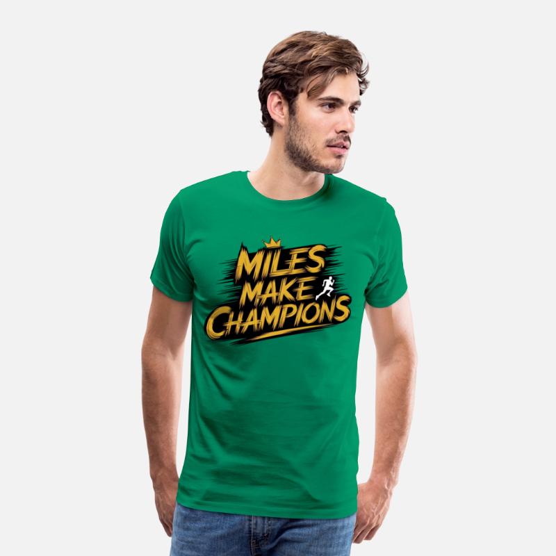 Miles Make Champions - Motivational Sports Design