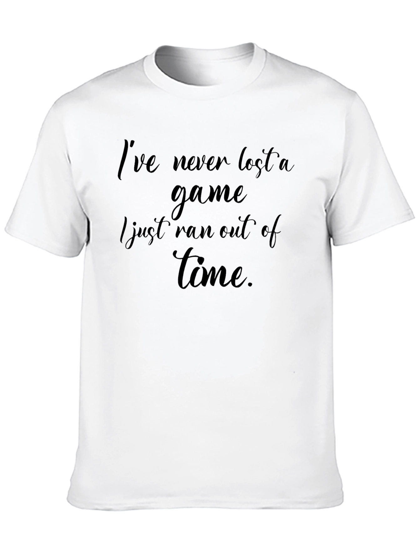 Funny Gamer T-Shirt - Ive Never Lost a Game