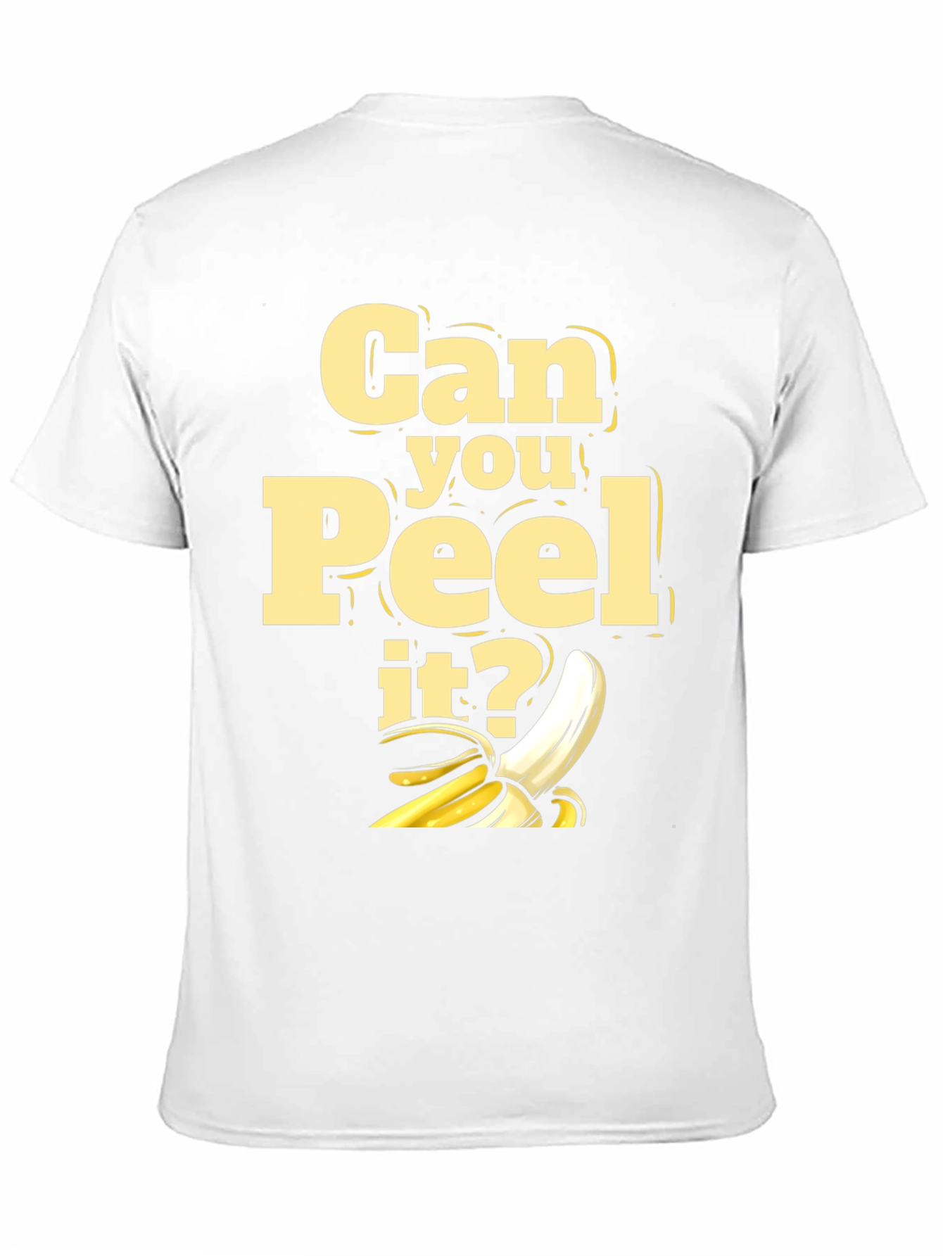 Can You Peel It? Graphic T-Shirt