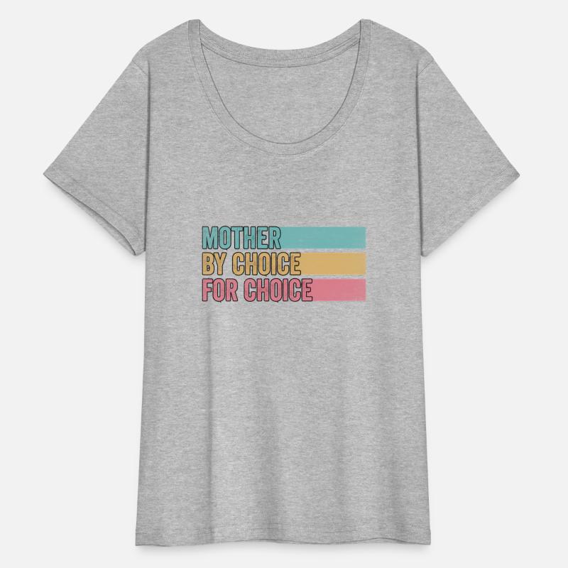 Mother By Choice For Choice Pro Choice Feminist Ri