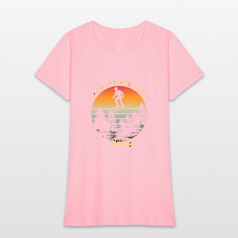 Mountains Are Calling I Must Ski