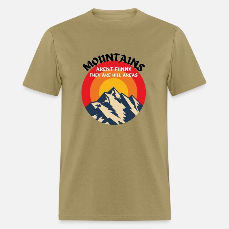 Mountains Aren't Funny They Are Hill Areas