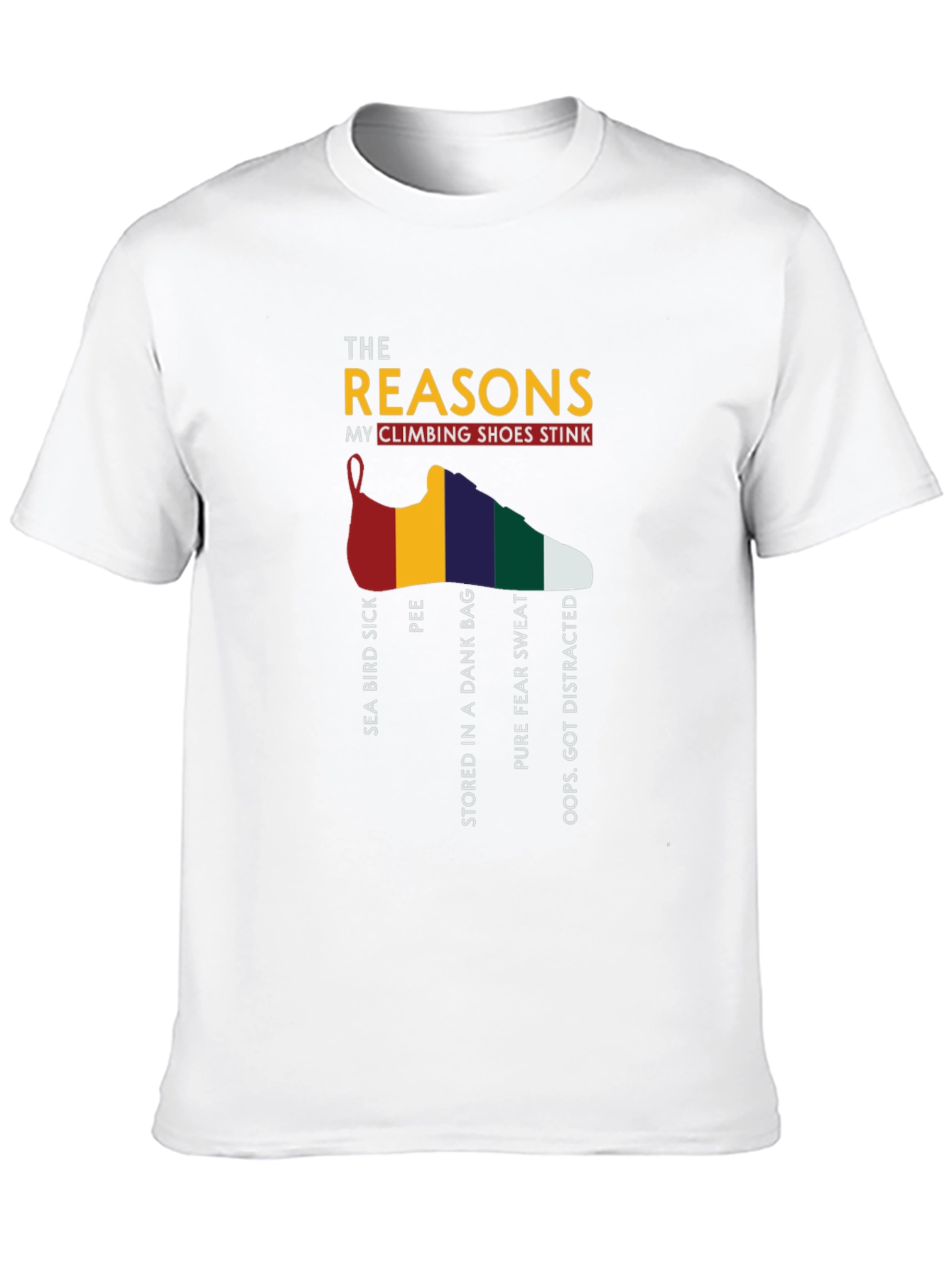Climbing Shoe Stink Reasons T-Shirt Funny Gift