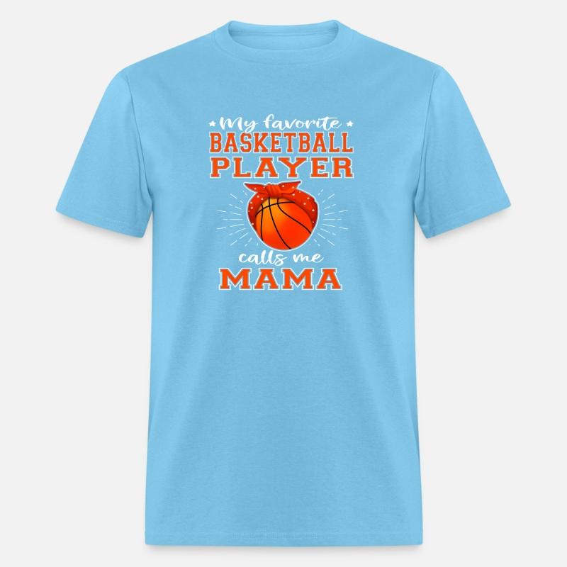 My Favorite Basketball Player Calls Me Mama Proud
