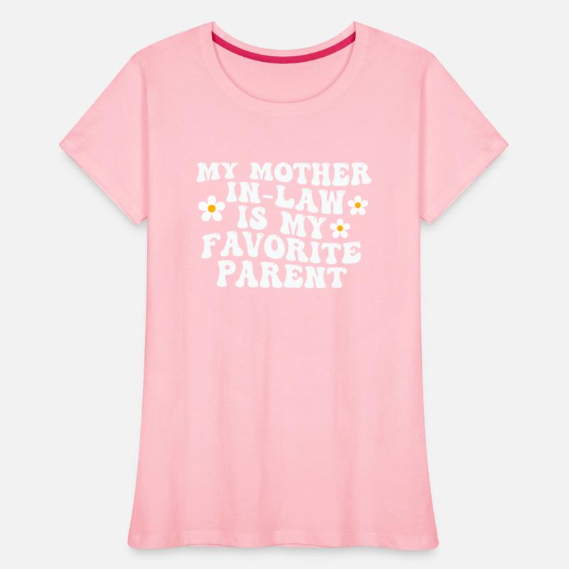 My Mother-In-Law Is My Favorite Parent